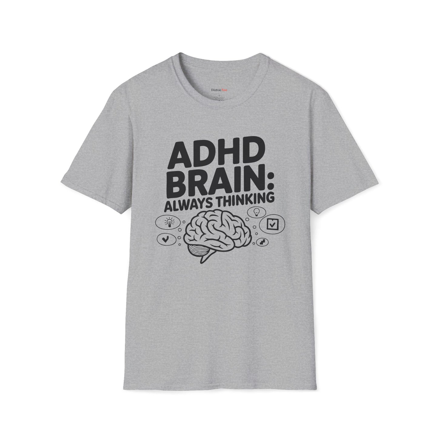 ADHD Brain: Always Thinking T-shirt