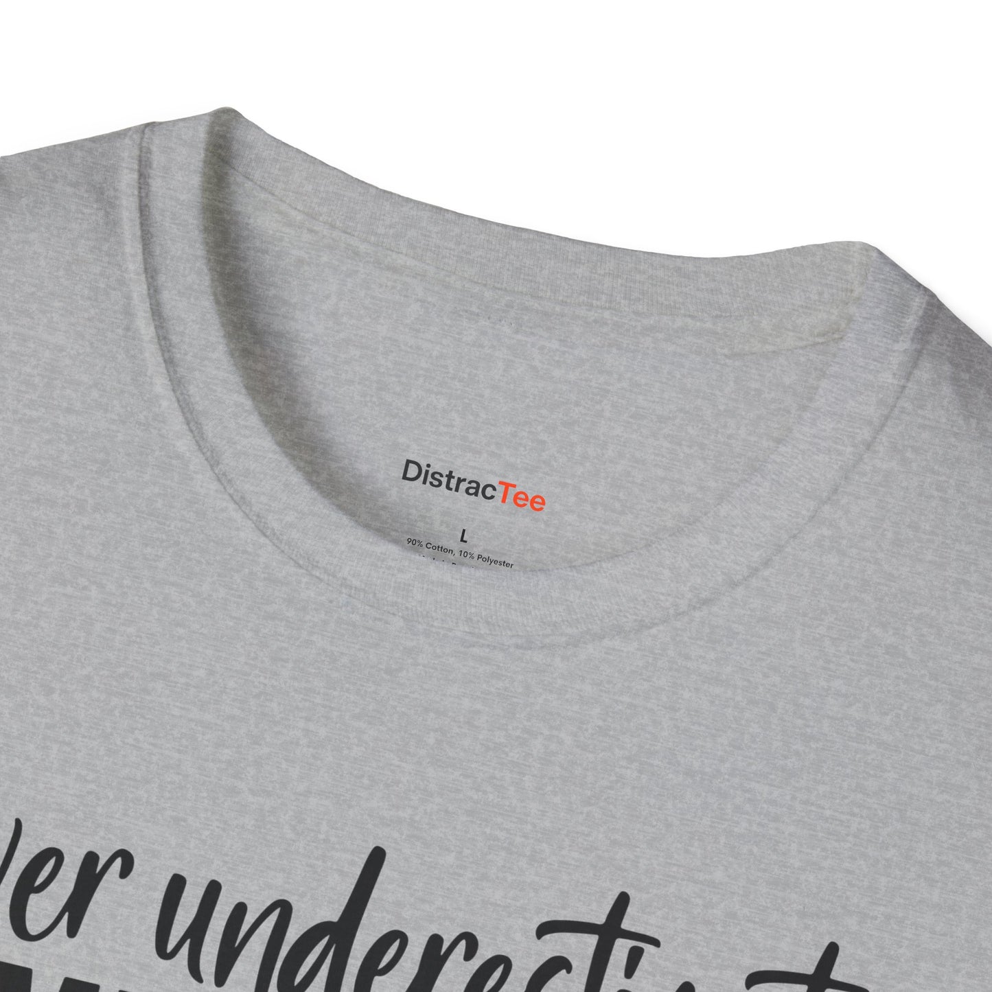 Never underestimate someone with ADHD T-shirt