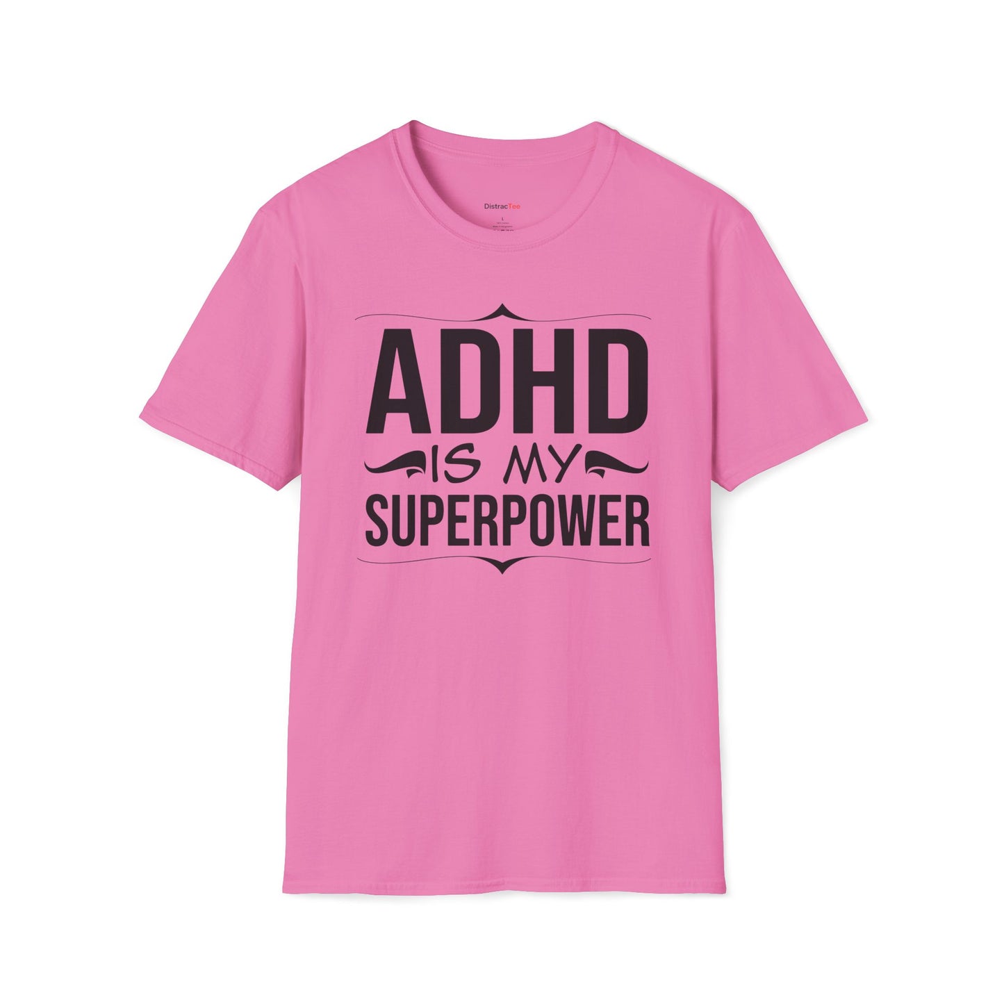 ADHD is my superpower T-shirt