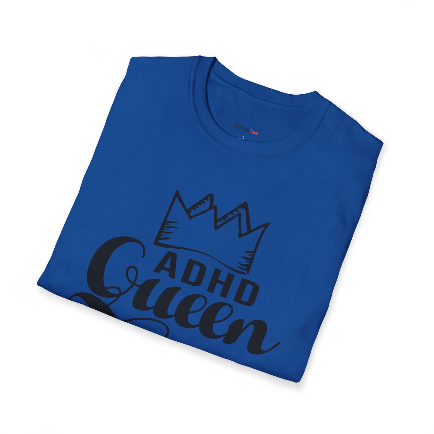 ADHD Queen T-shirt