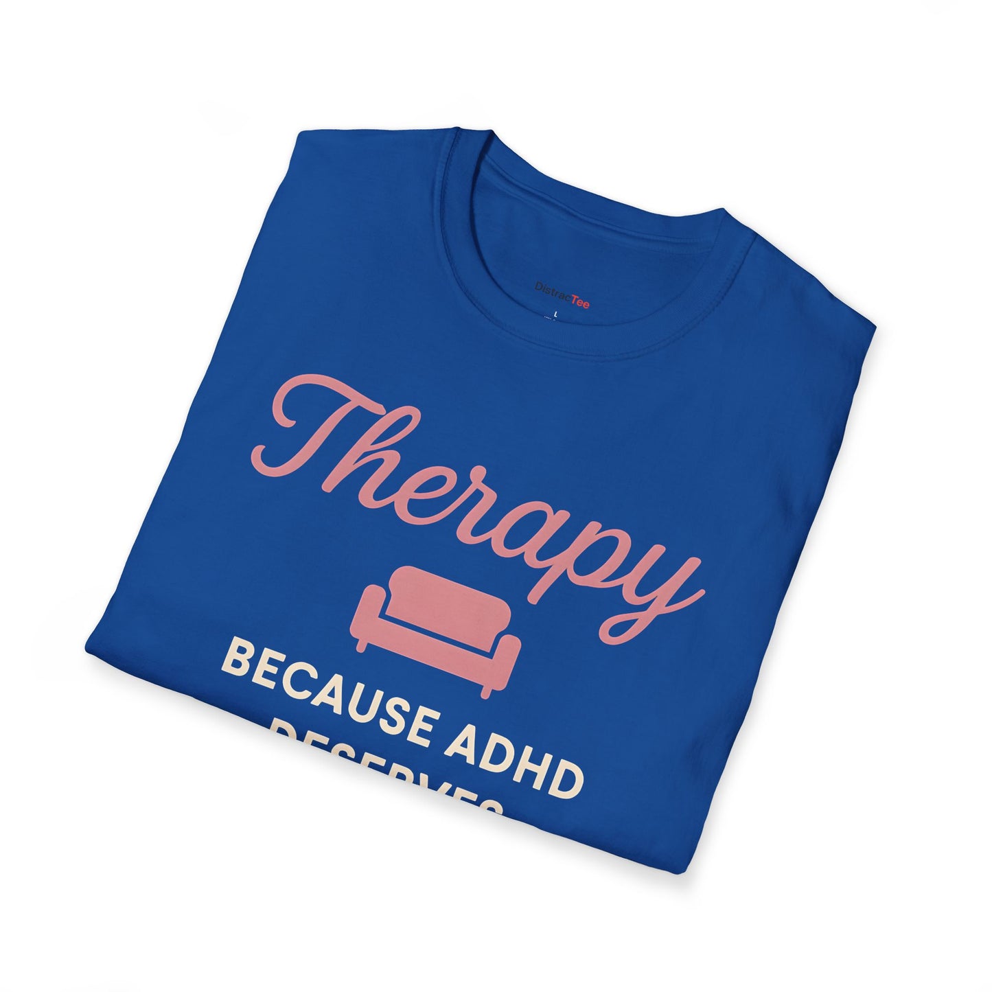 ADHD deserves expert help too T-shirt
