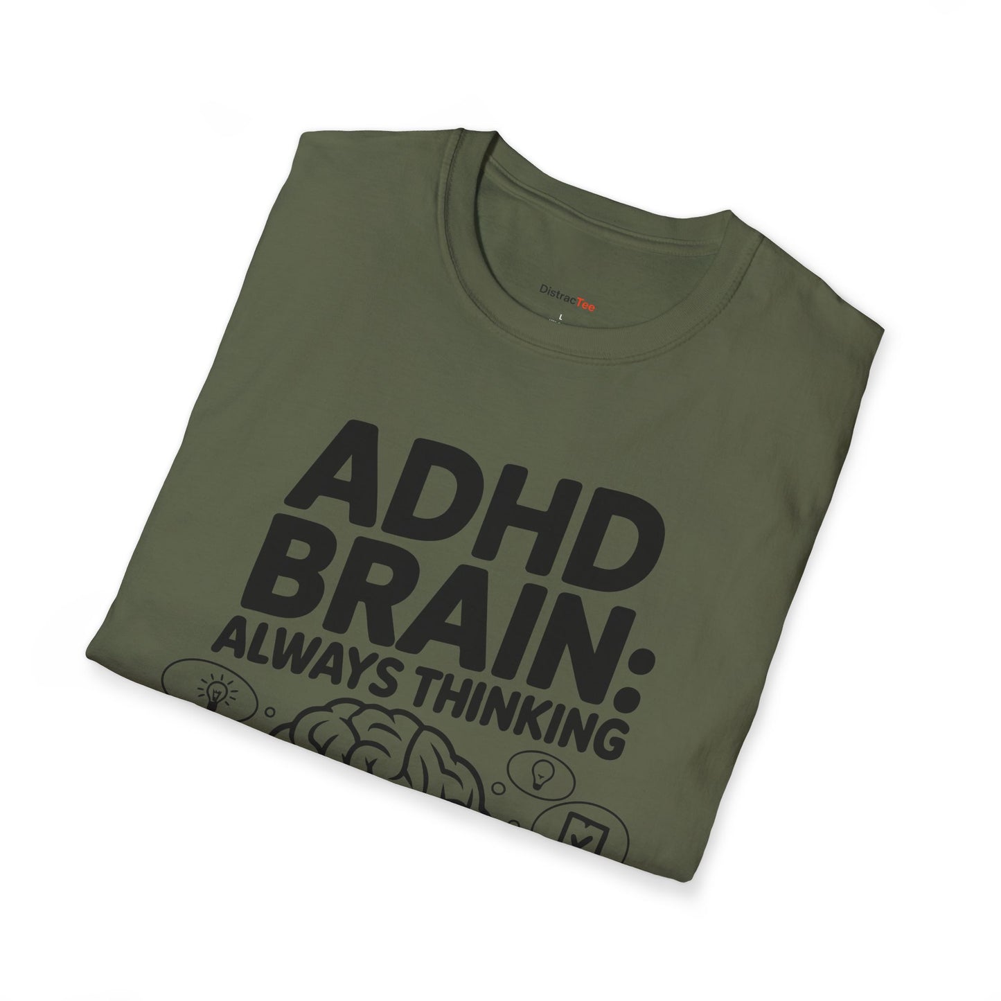 ADHD Brain: Always Thinking T-shirt