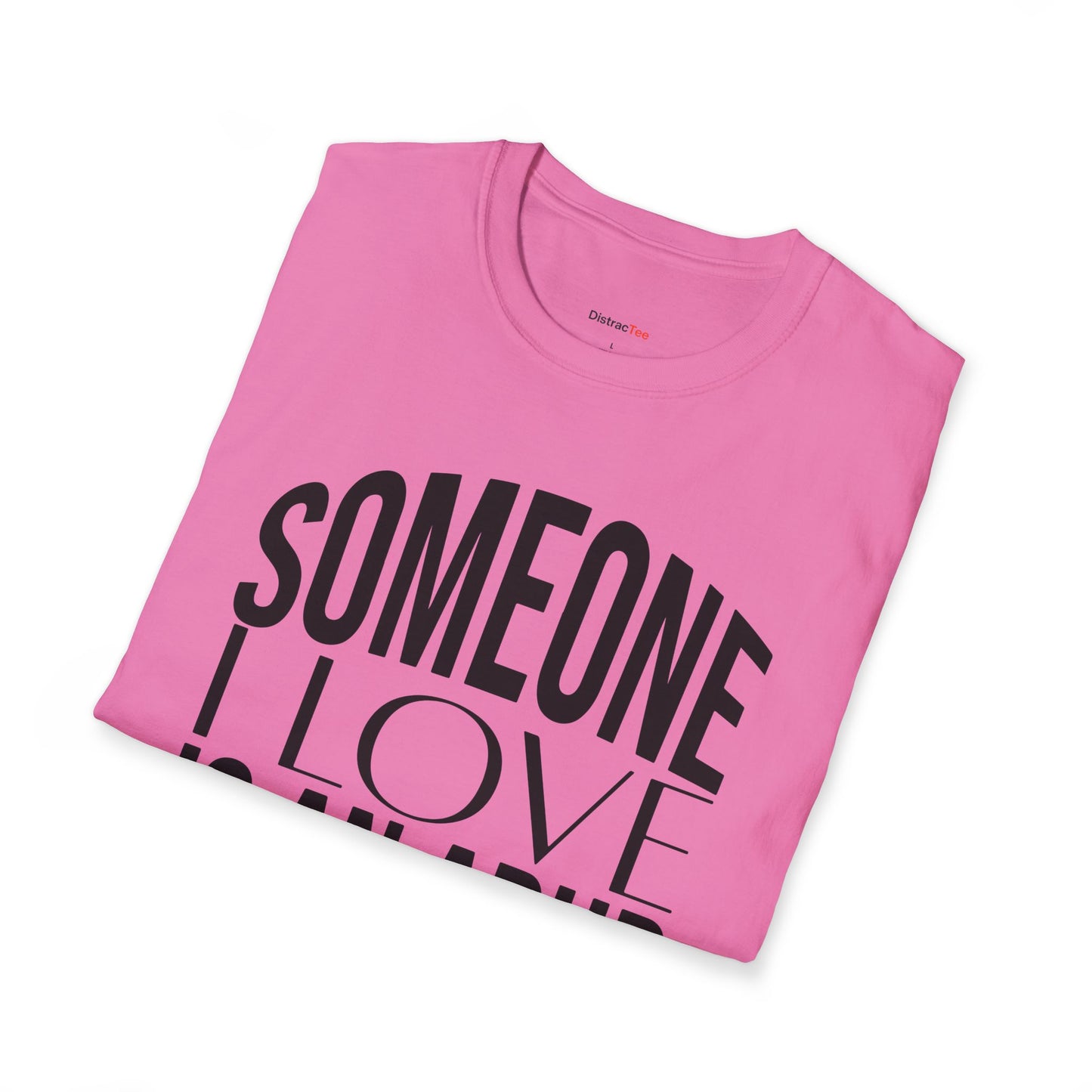 Someone I Love is an ADHD Fighter T-shirt