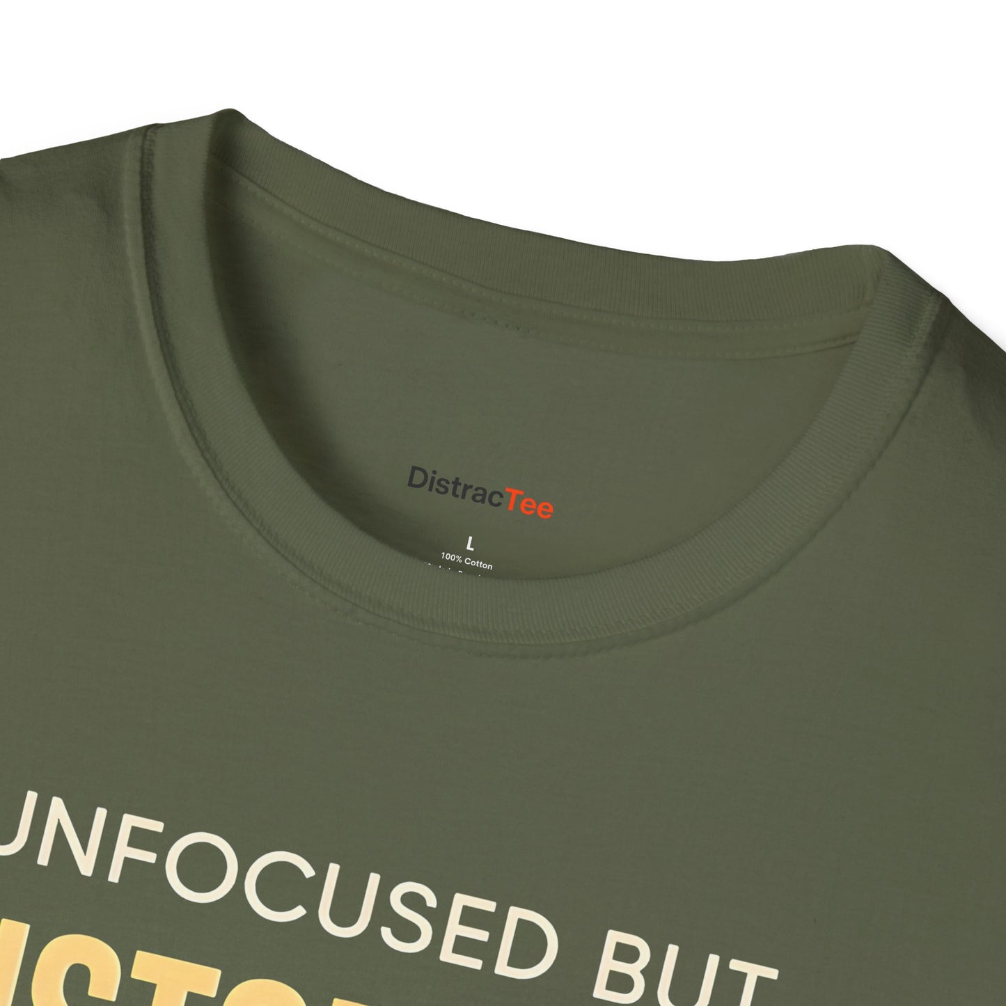 Unfocused but unstoppable T-shirt