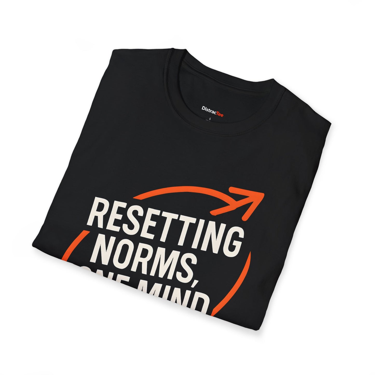 Resetting Norms, one mind at a time T-shirt