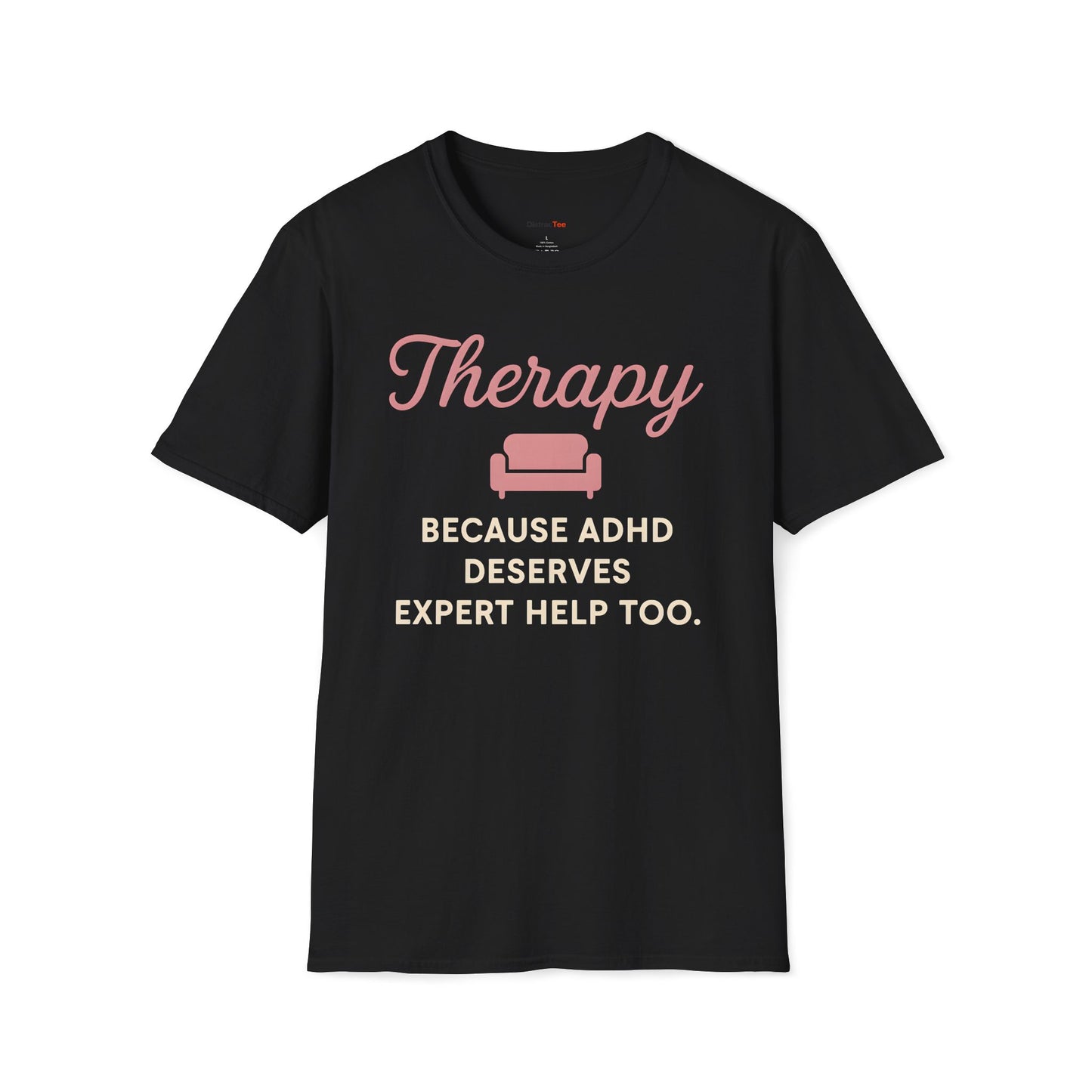 ADHD deserves expert help too T-shirt
