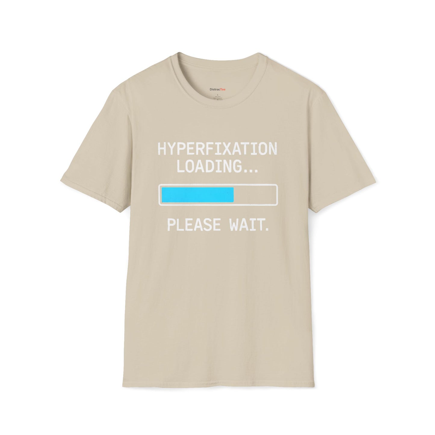 Hyperfixation loading T-shirt