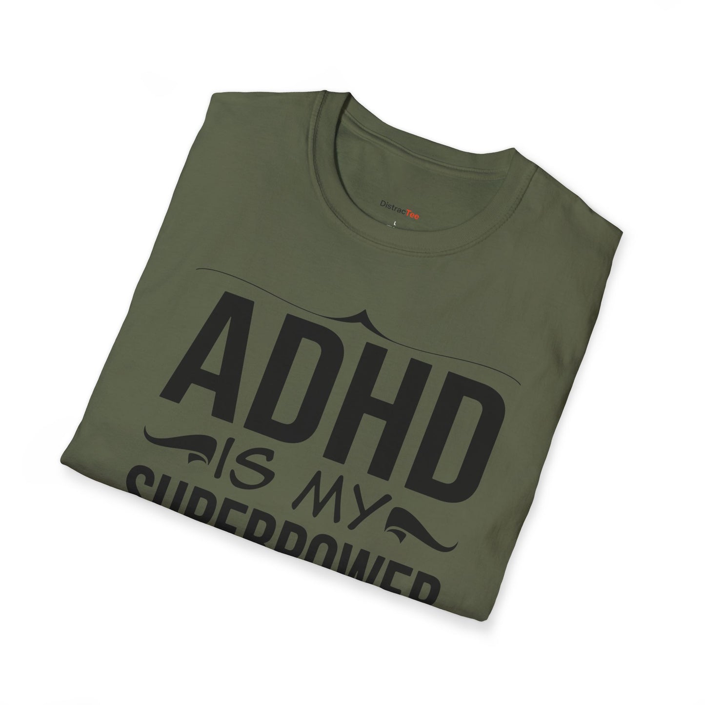 ADHD is my superpower T-shirt
