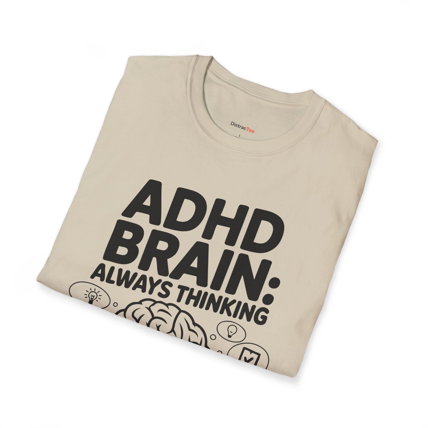 ADHD Brain: Always Thinking T-shirt
