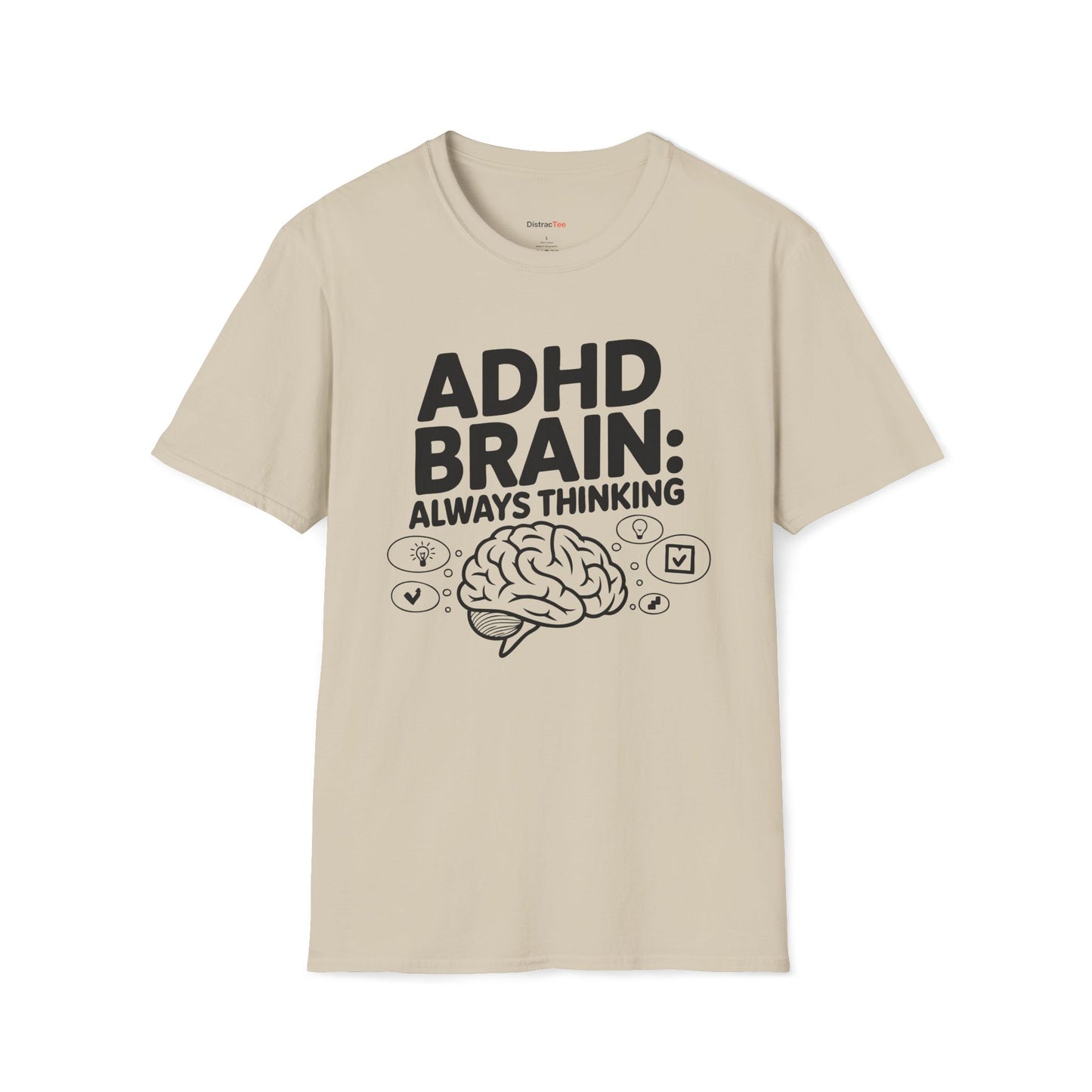 ADHD Brain: Always Thinking T-shirt