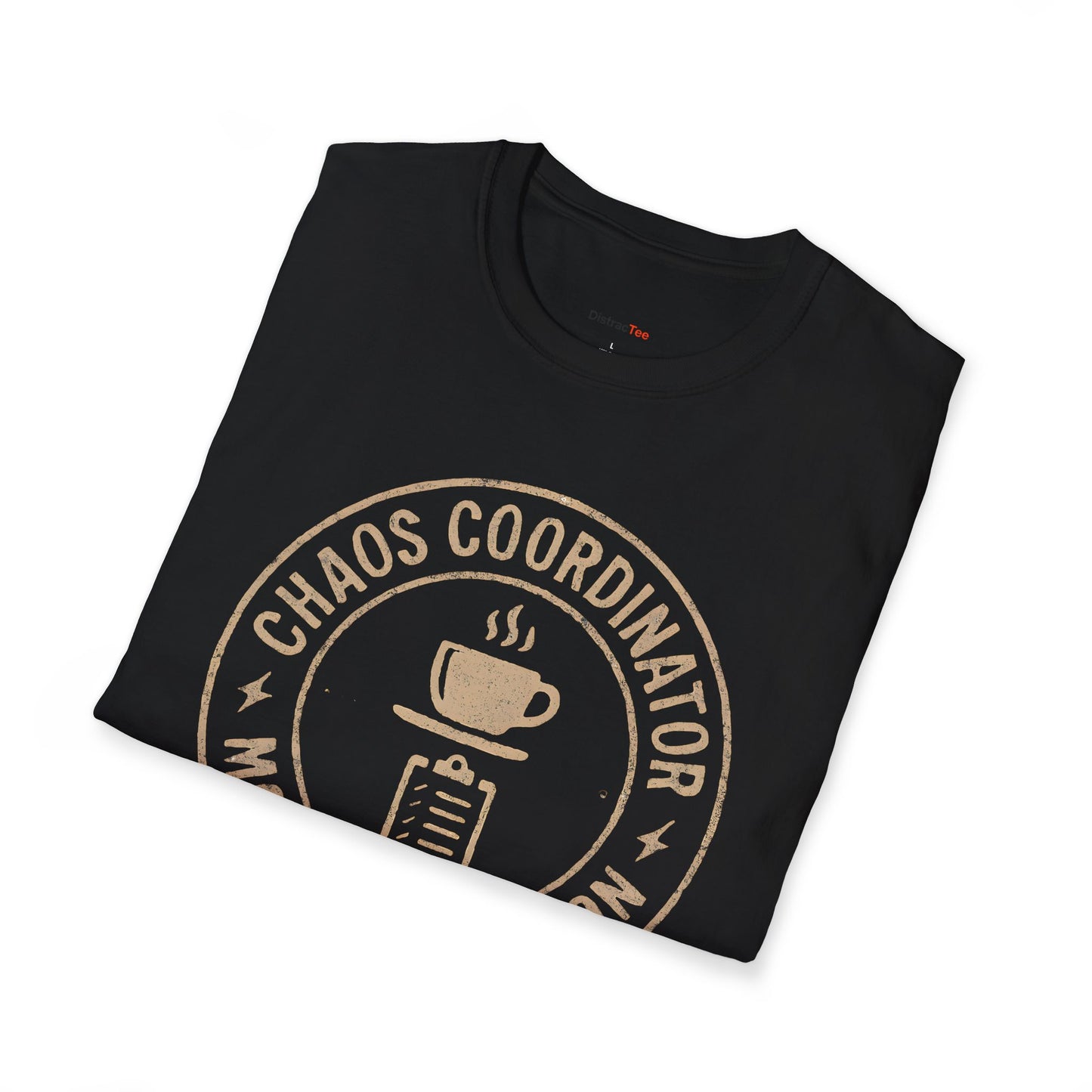 Chaos coordinator: Mom life edition T-shirt
