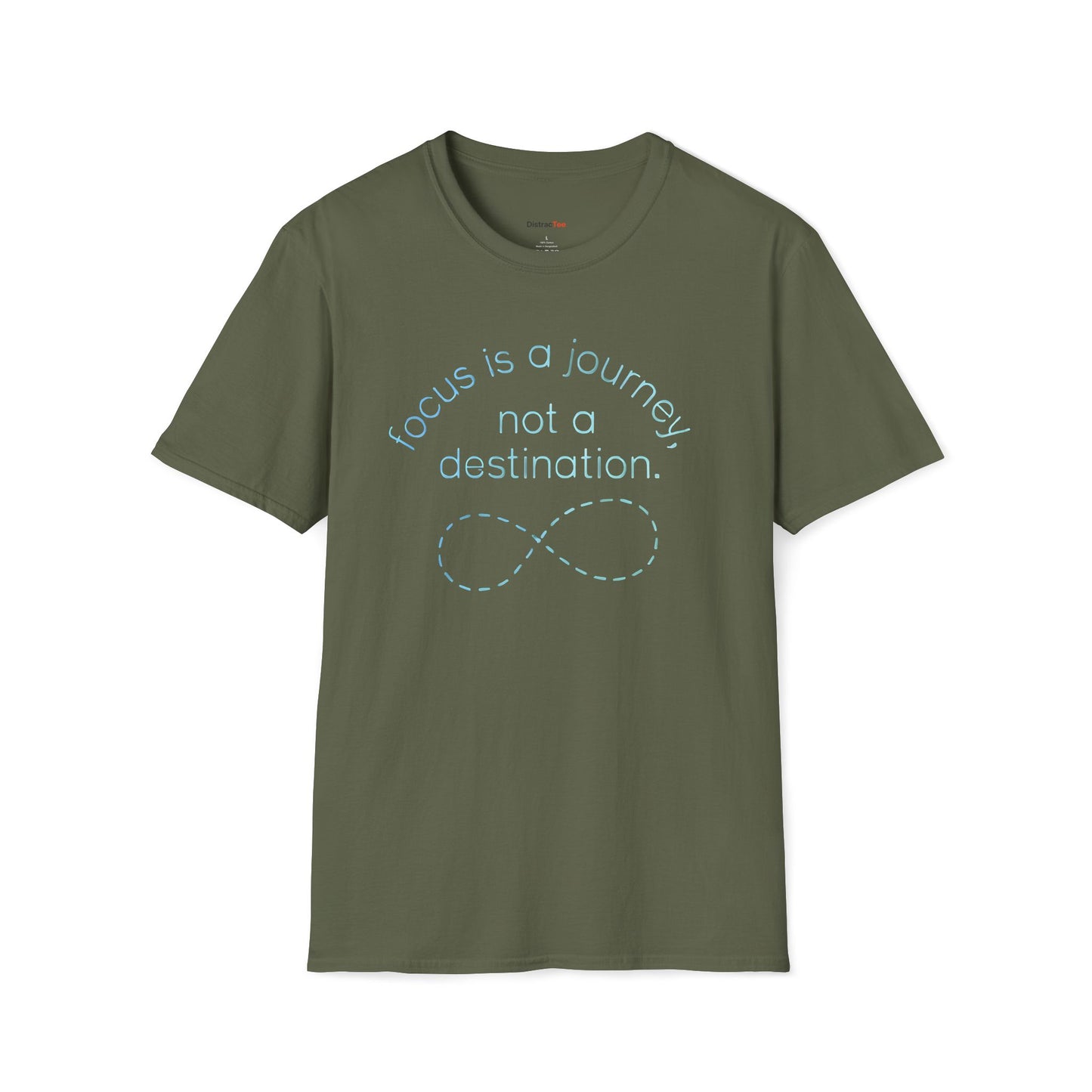 Focus is a journey, not a destination T-shirt