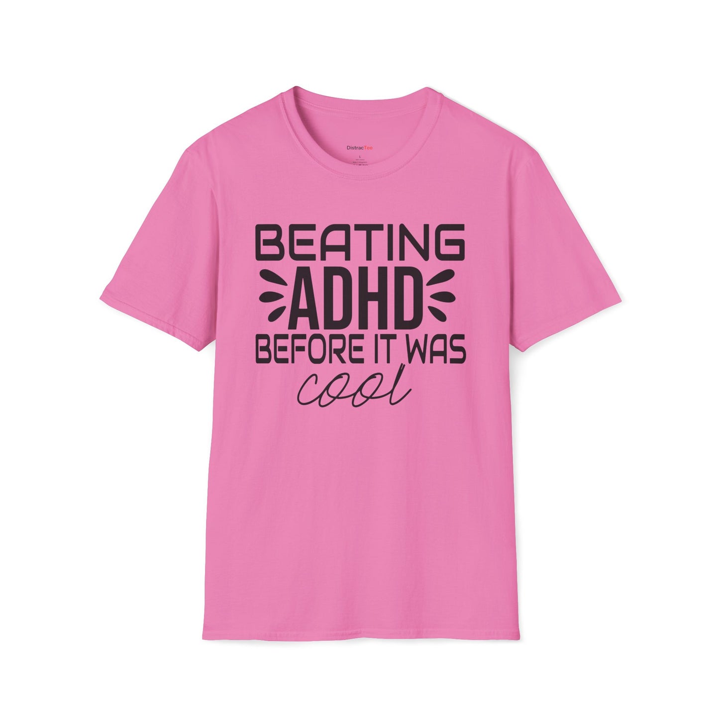 Beating ADHD before it was cool T-shirt