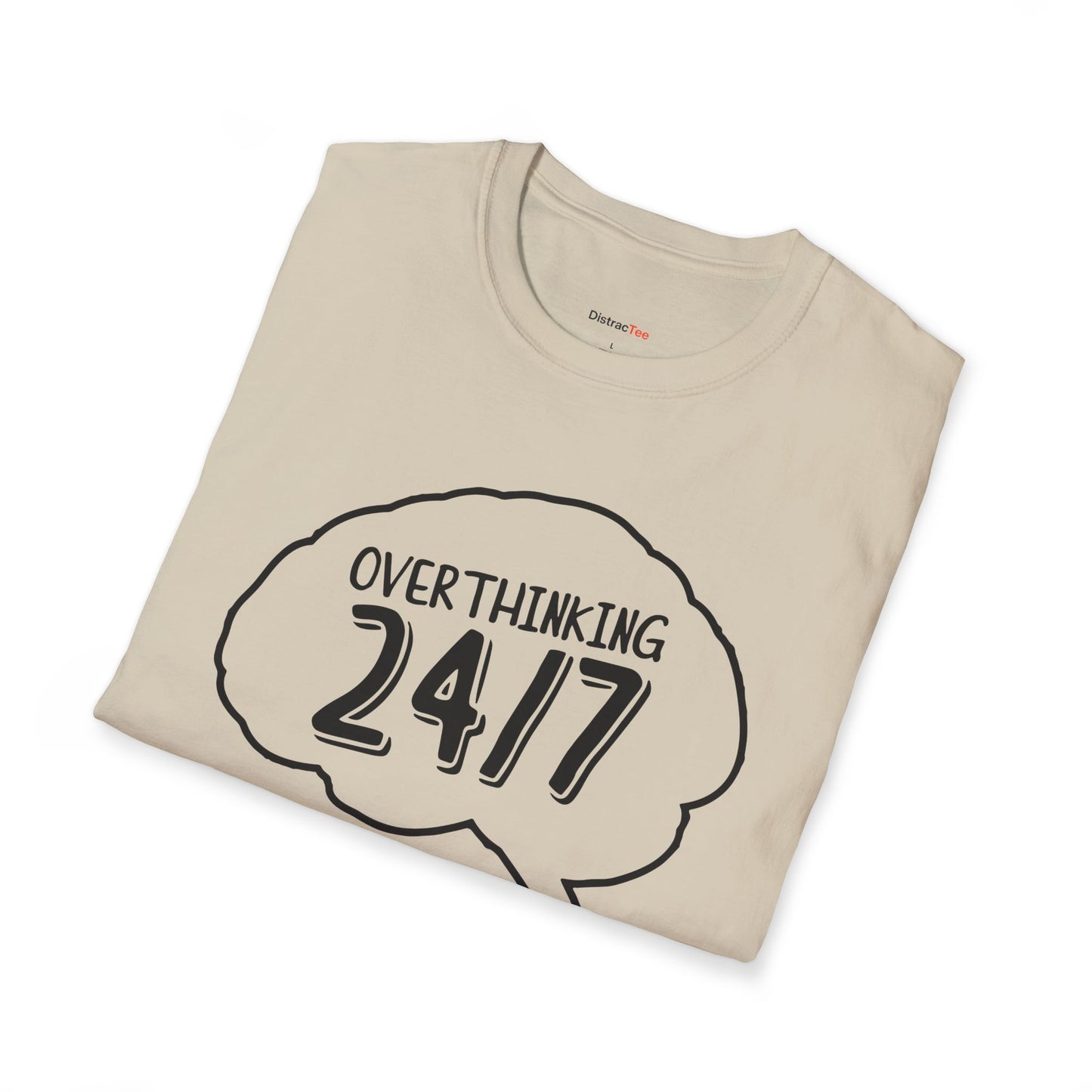 Overthinking 24/7 T-shirt