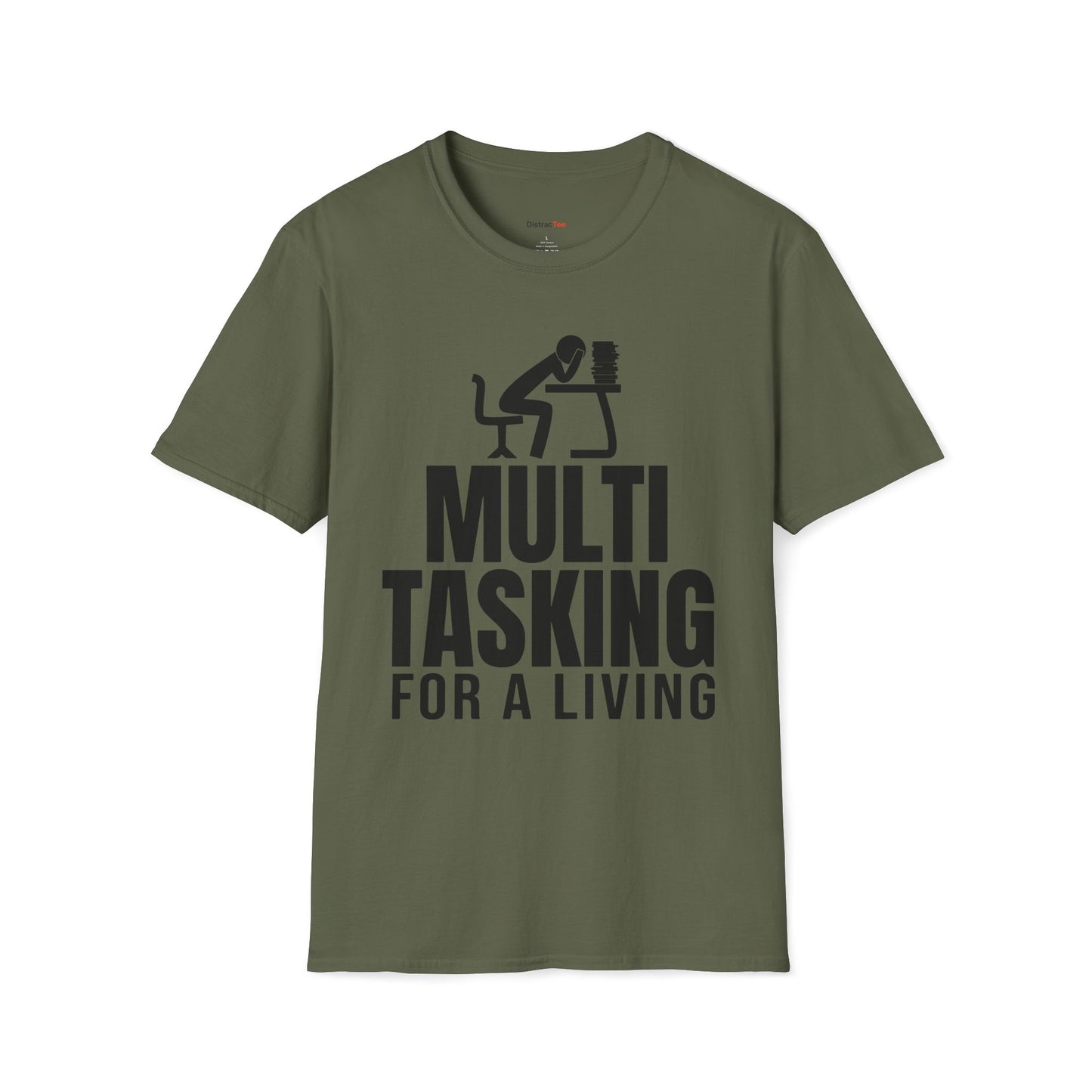 Multitasking for a living T-shirt