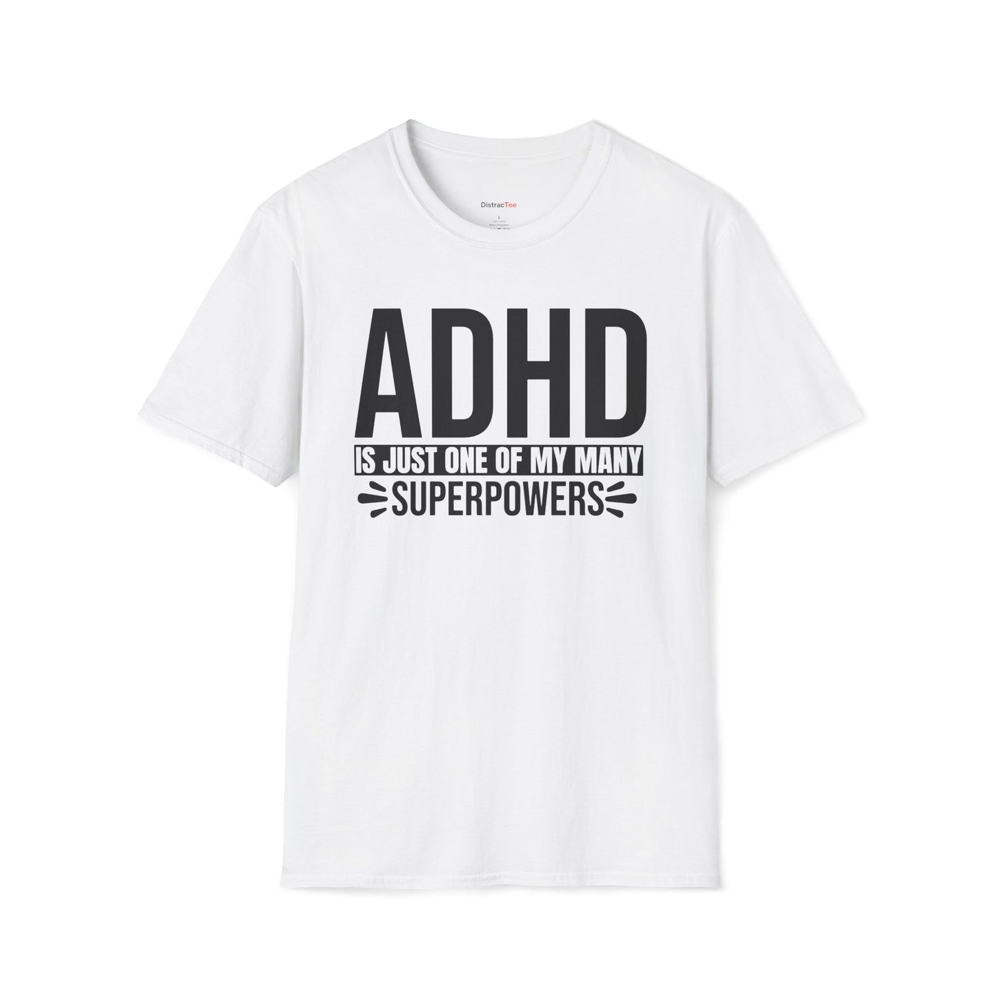 ADHD is just one of my superpowers T-shirt