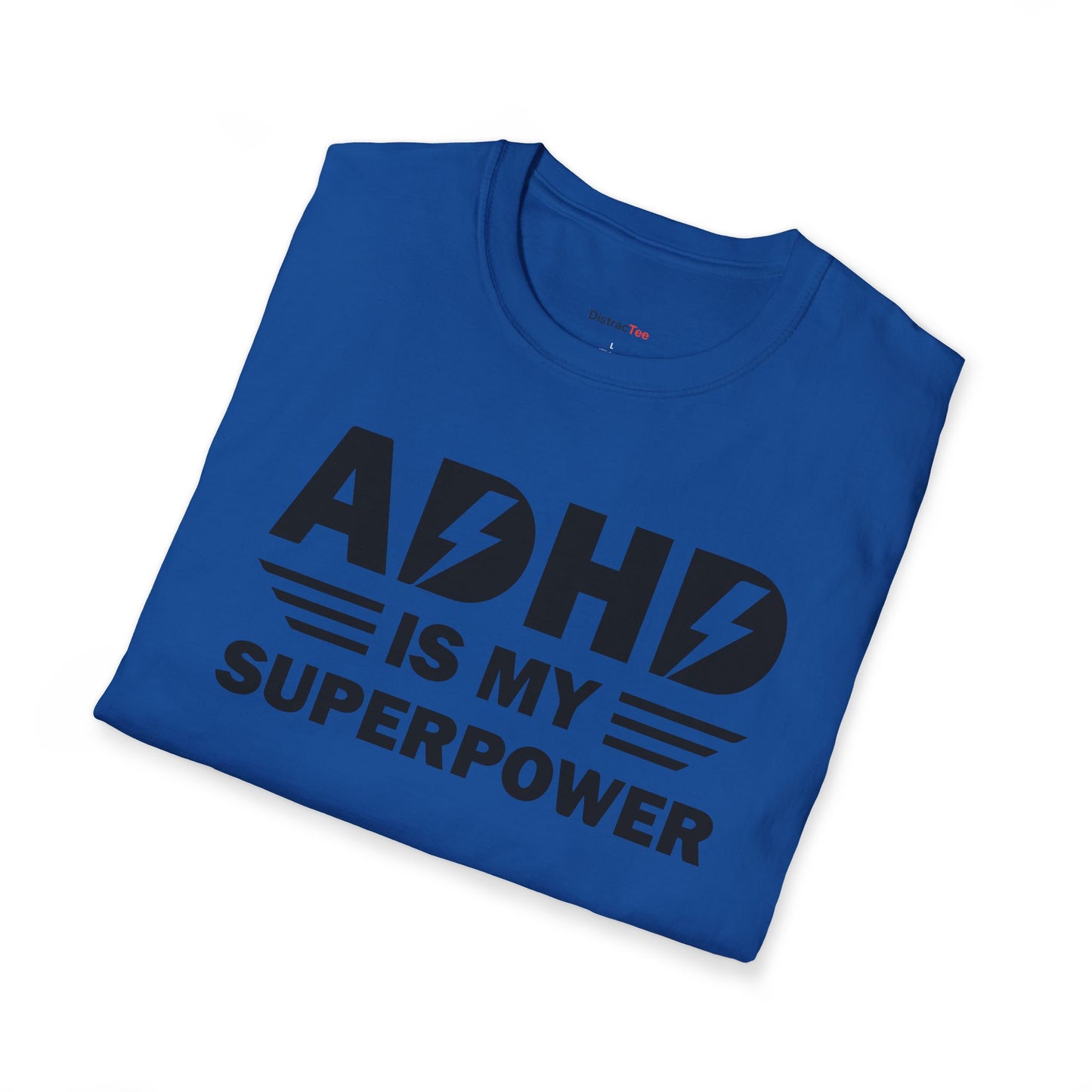 ADHD is my superpower T-shirt