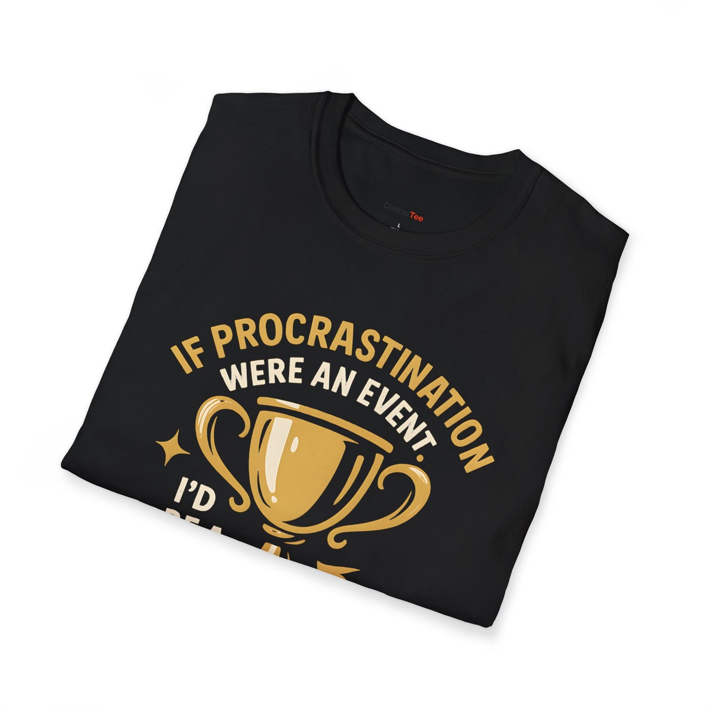 Procrastination Champion T-shirt