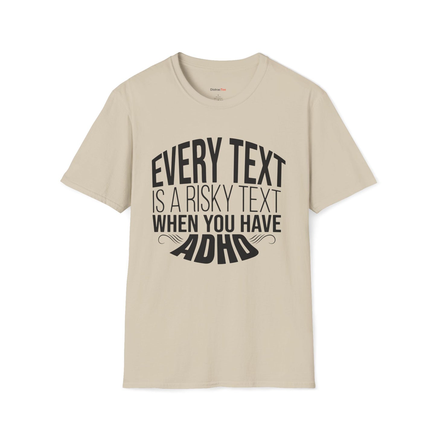 Every text is a risky text T-shirt