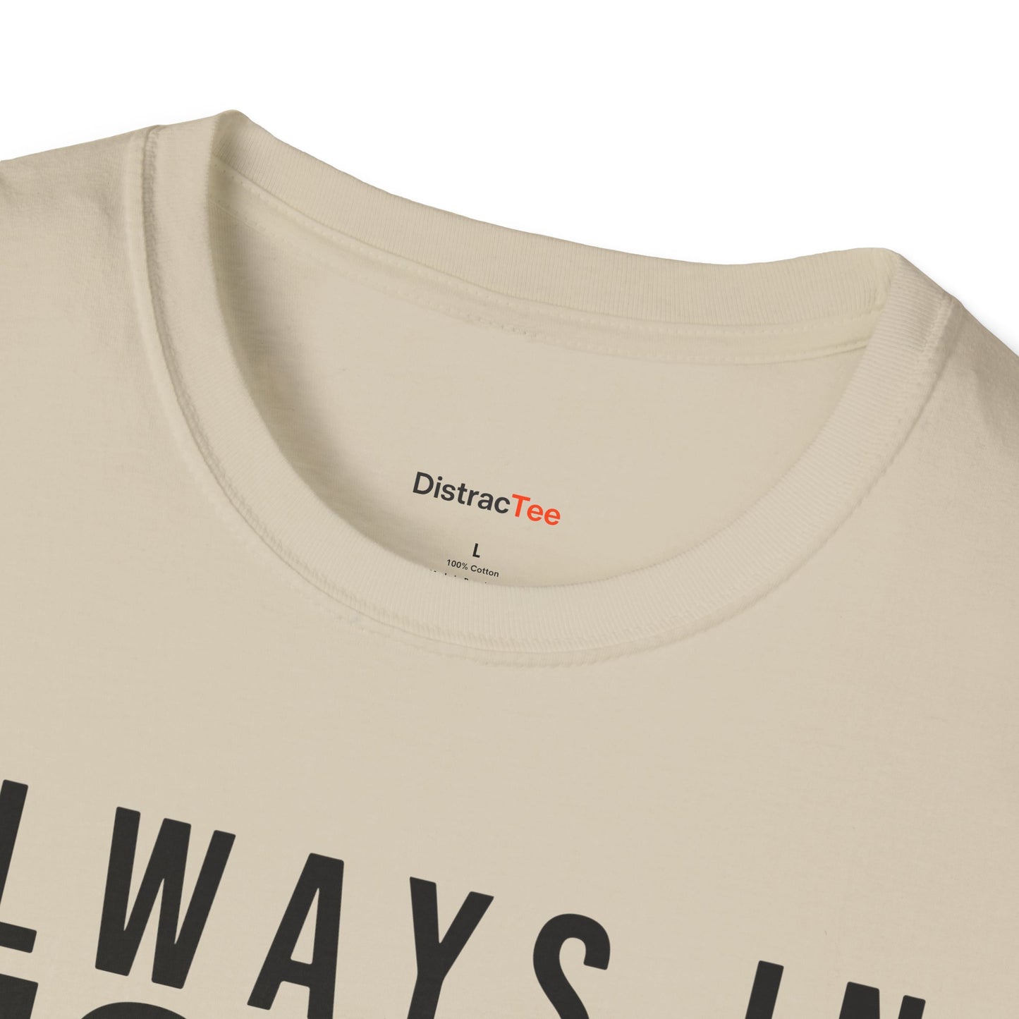 Always in Motion T-shirt