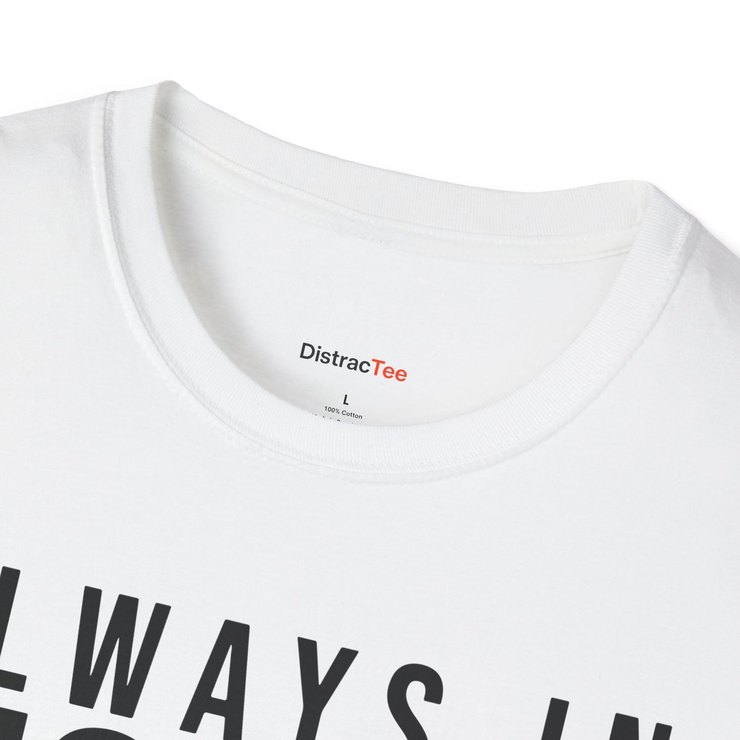 Always in Motion T-shirt