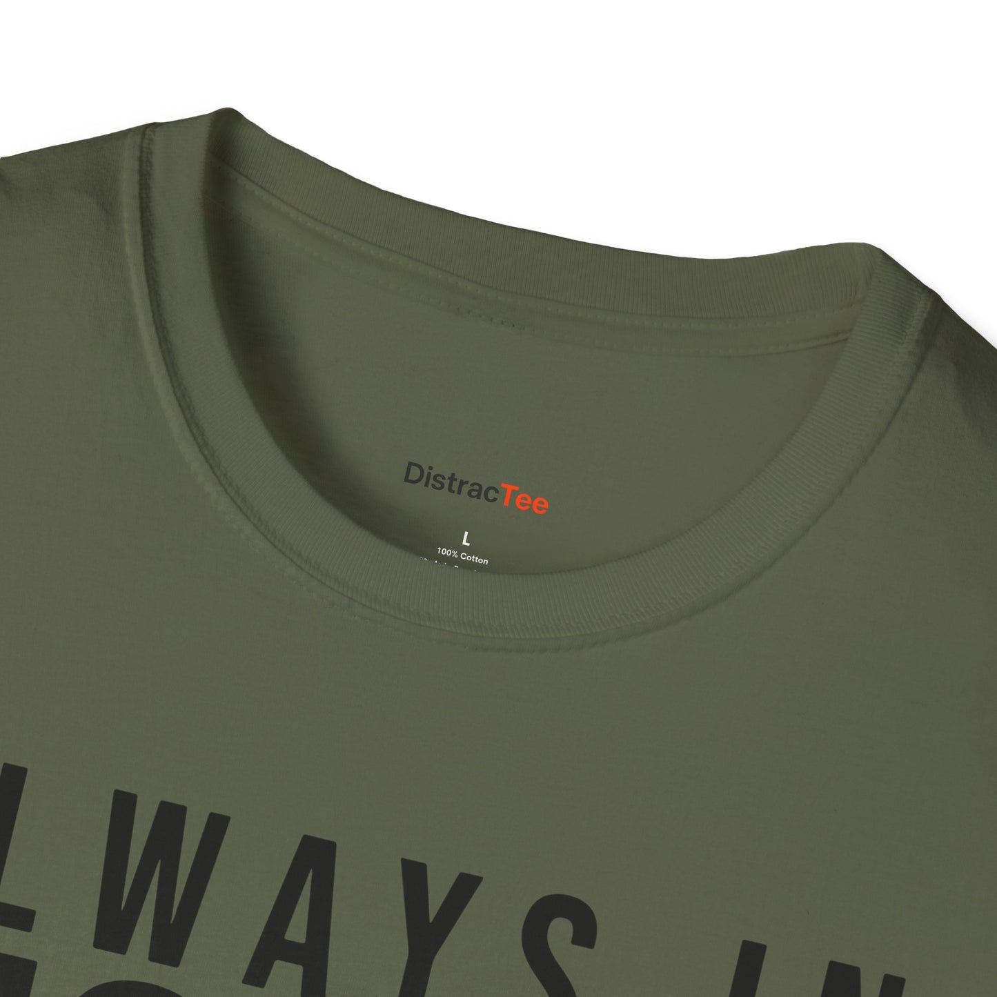 Always in Motion T-shirt