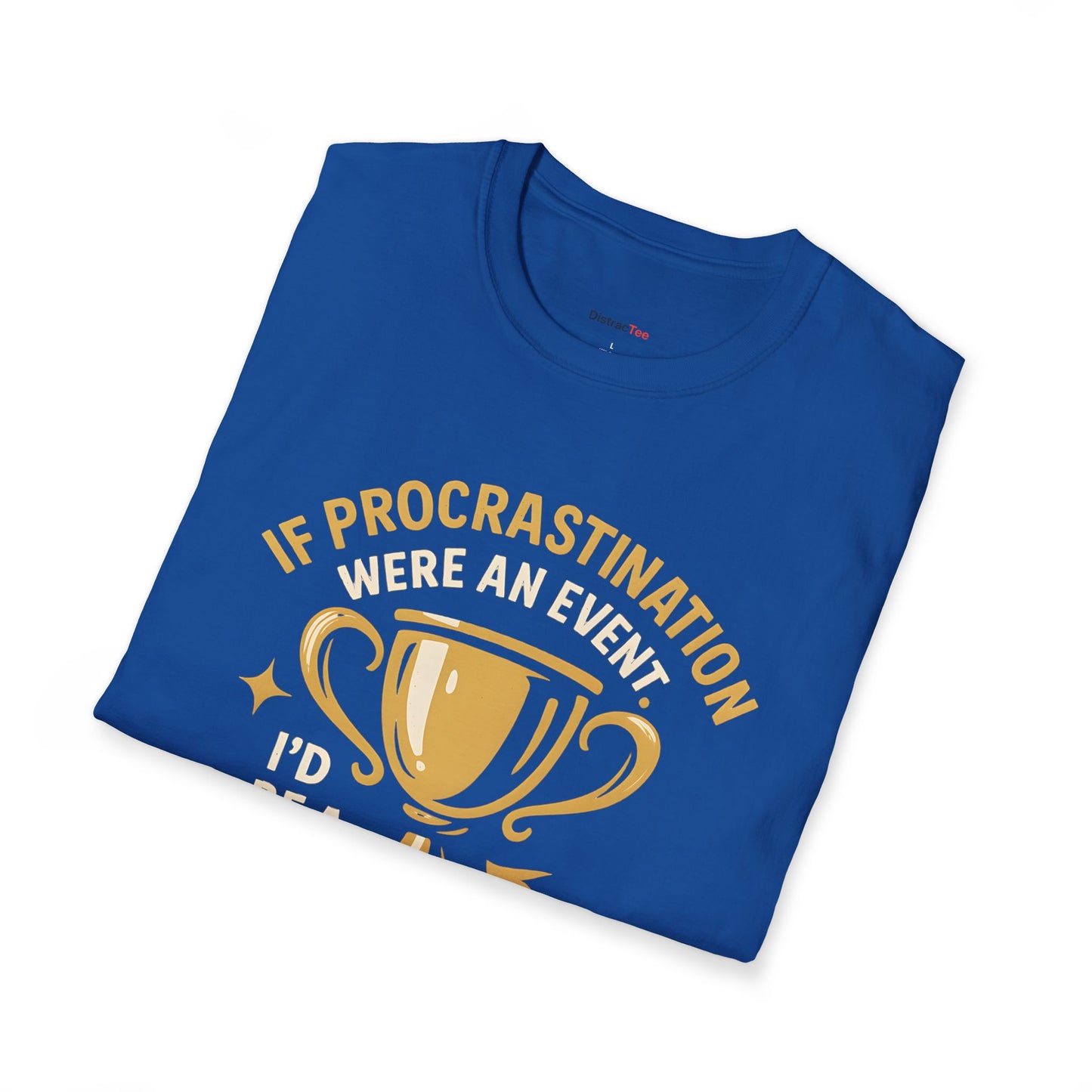 Procrastination Champion T-shirt
