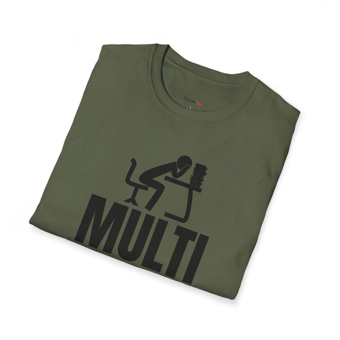 Multitasking for a living T-shirt