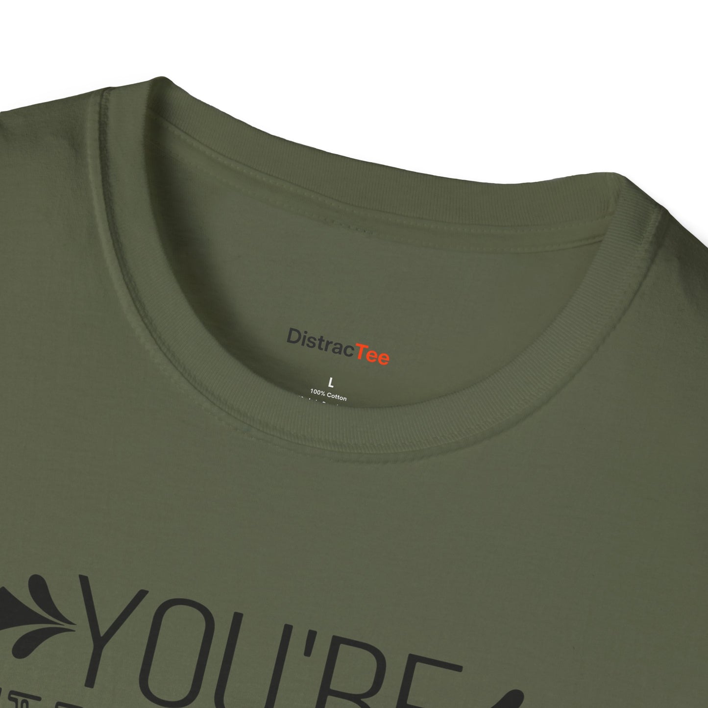 You're never Alone T-shirt