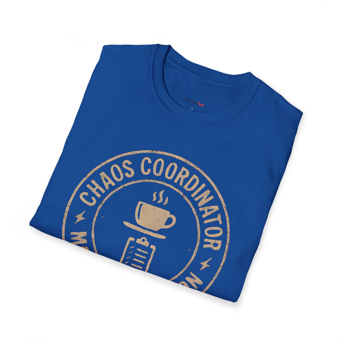 Chaos coordinator: Mom life edition T-shirt