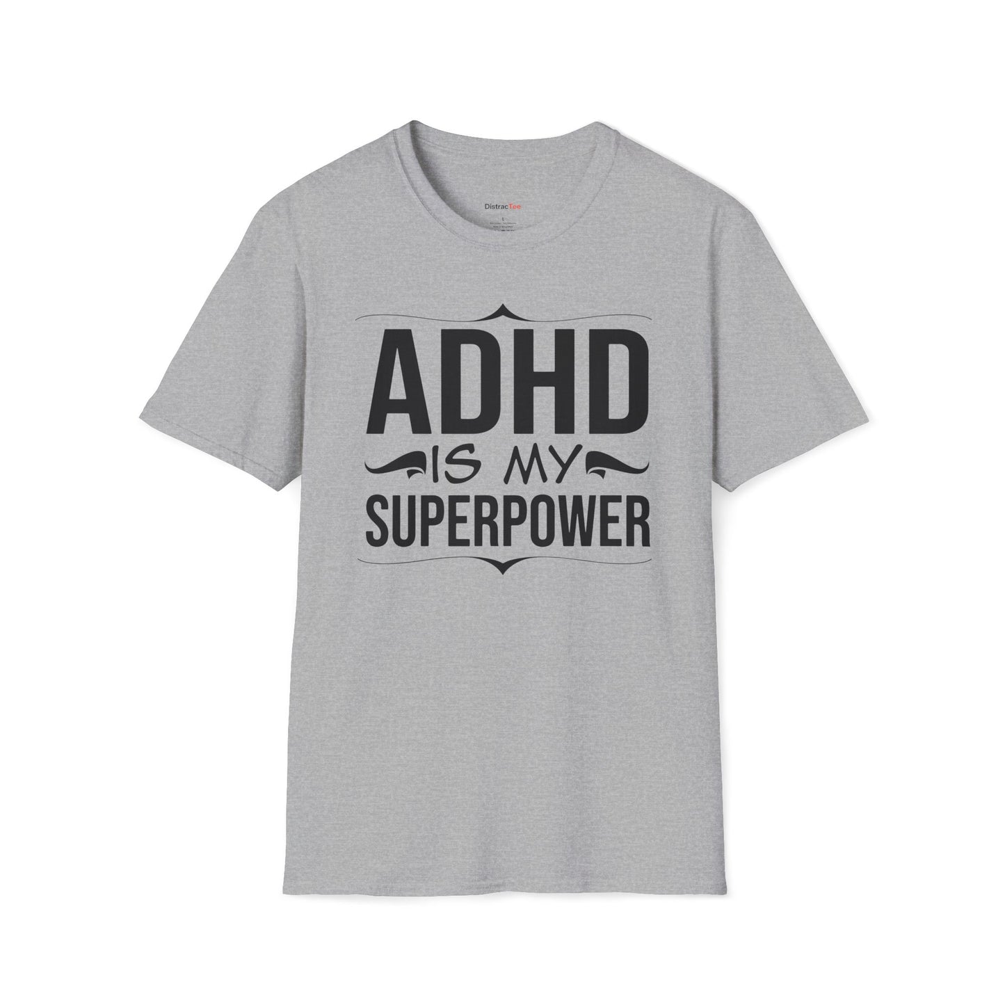 ADHD is my superpower T-shirt