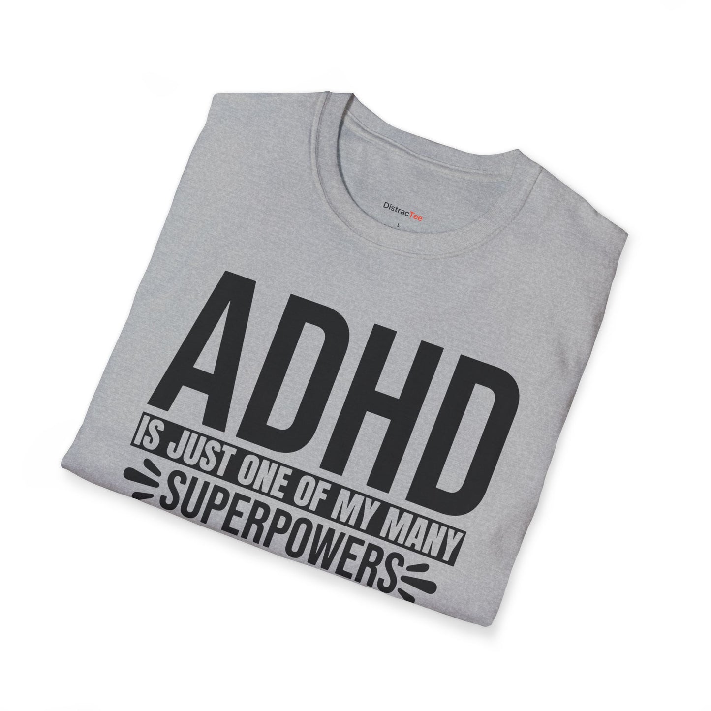 ADHD is just one of my superpowers T-shirt