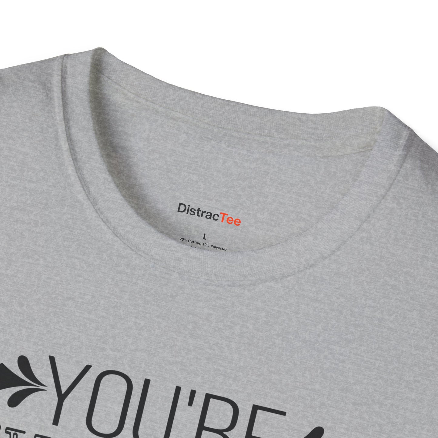 You're never Alone T-shirt