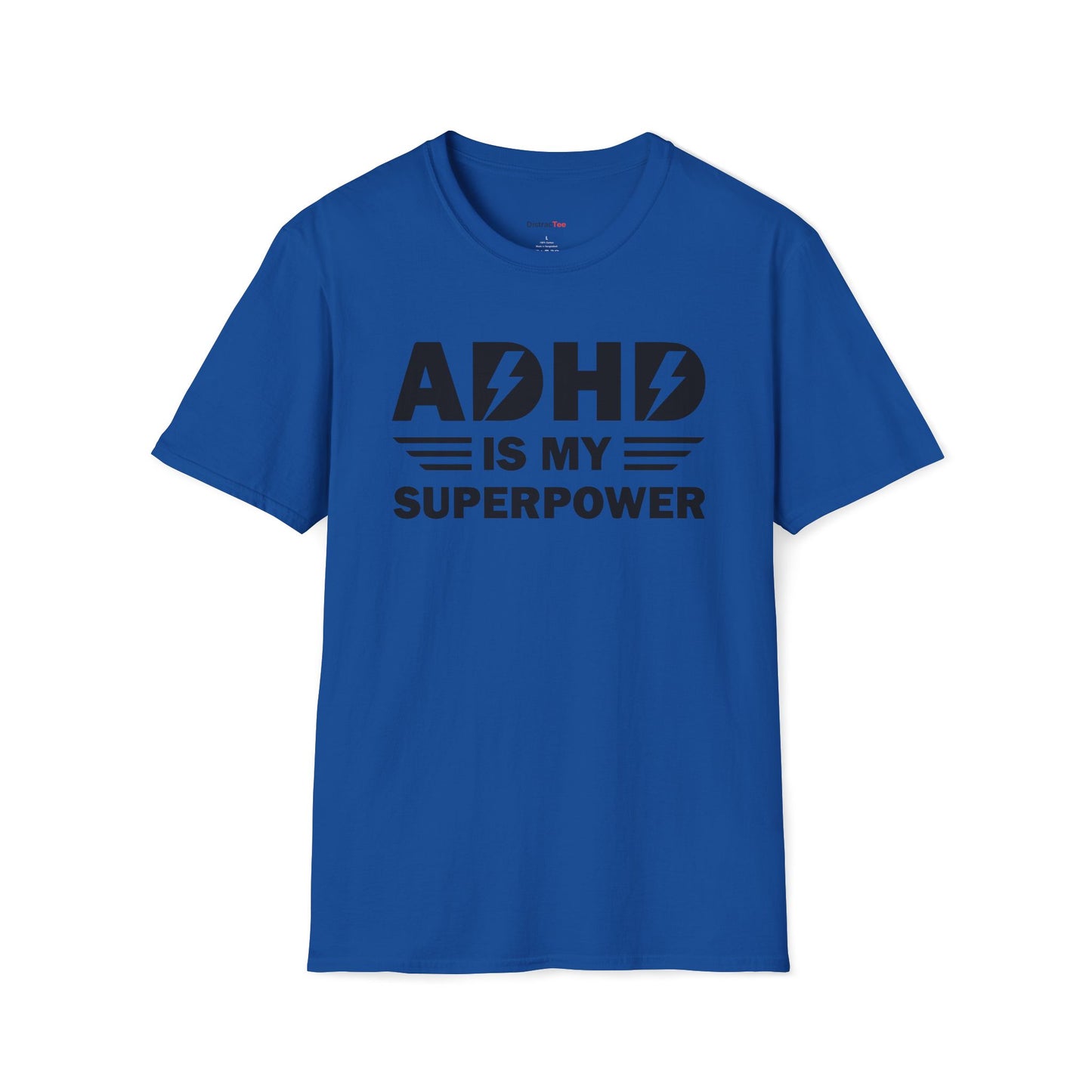 ADHD is my superpower T-shirt