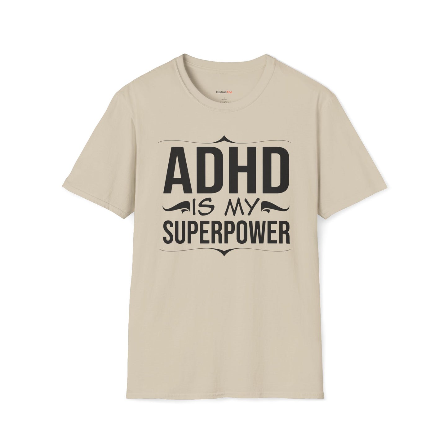 ADHD is my superpower T-shirt