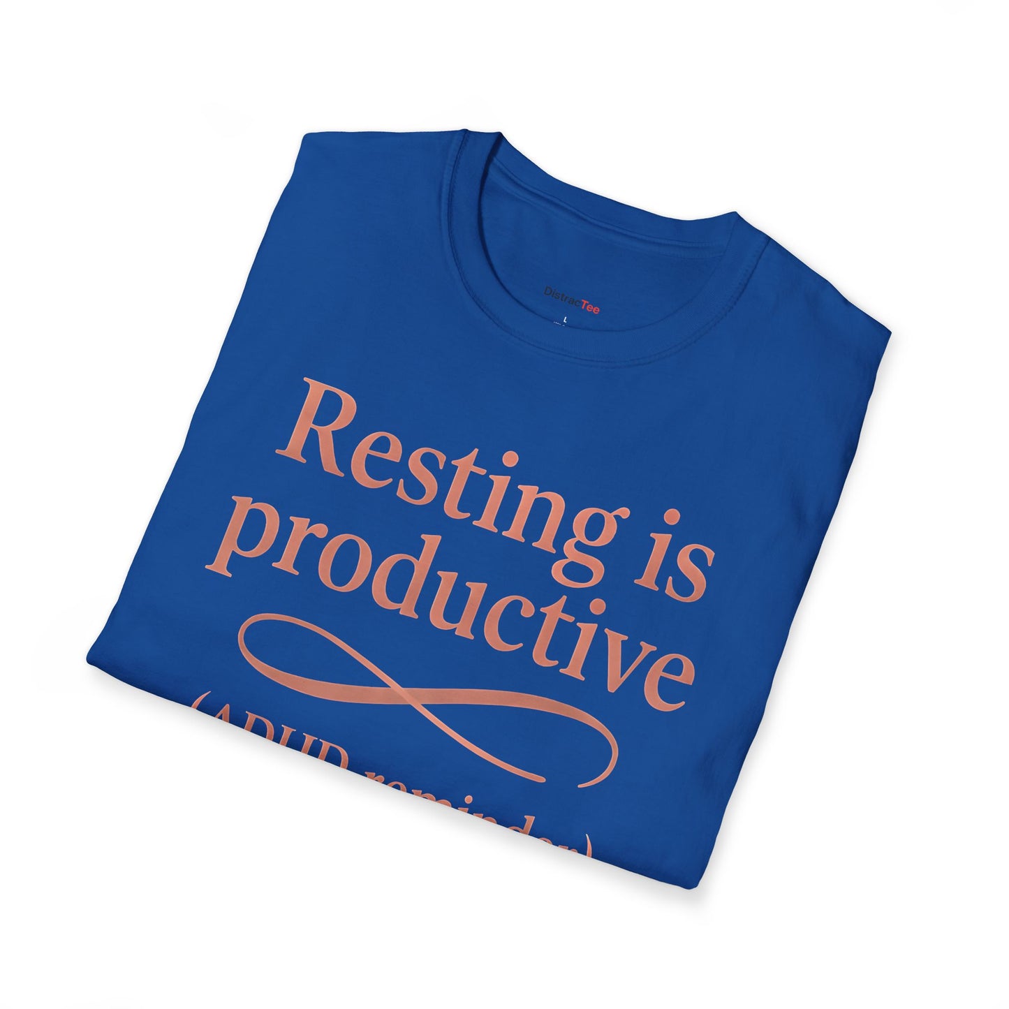 Resting is productive T-shirt
