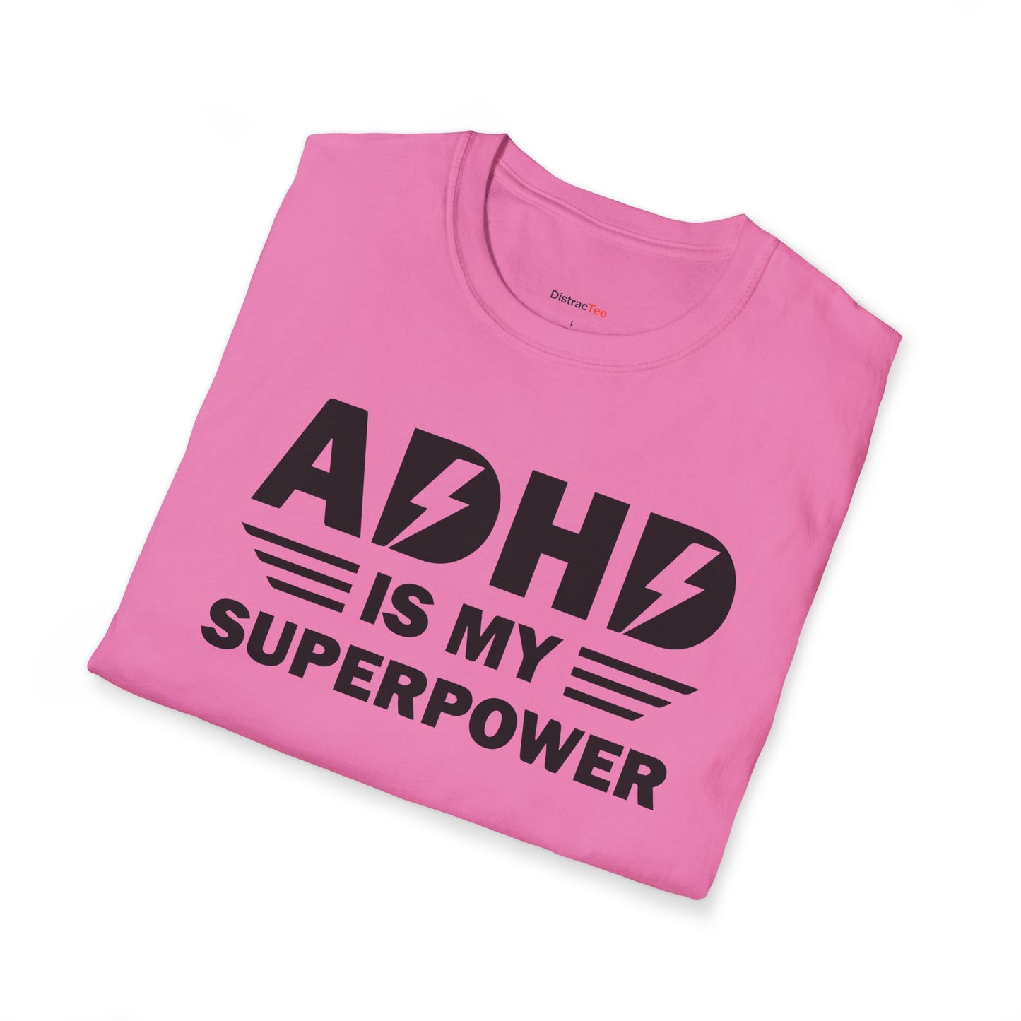 ADHD is my superpower T-shirt