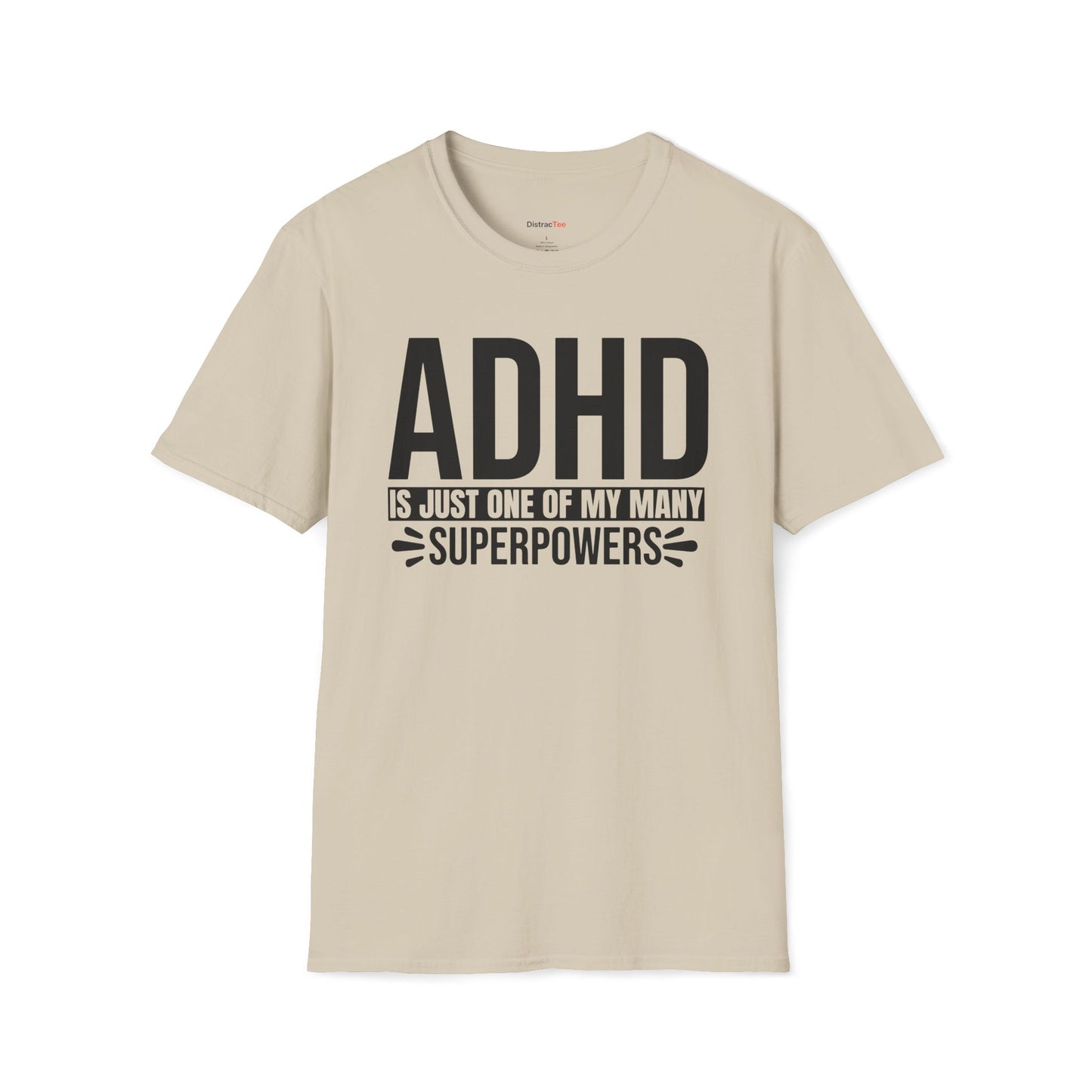 ADHD is just one of my superpowers T-shirt