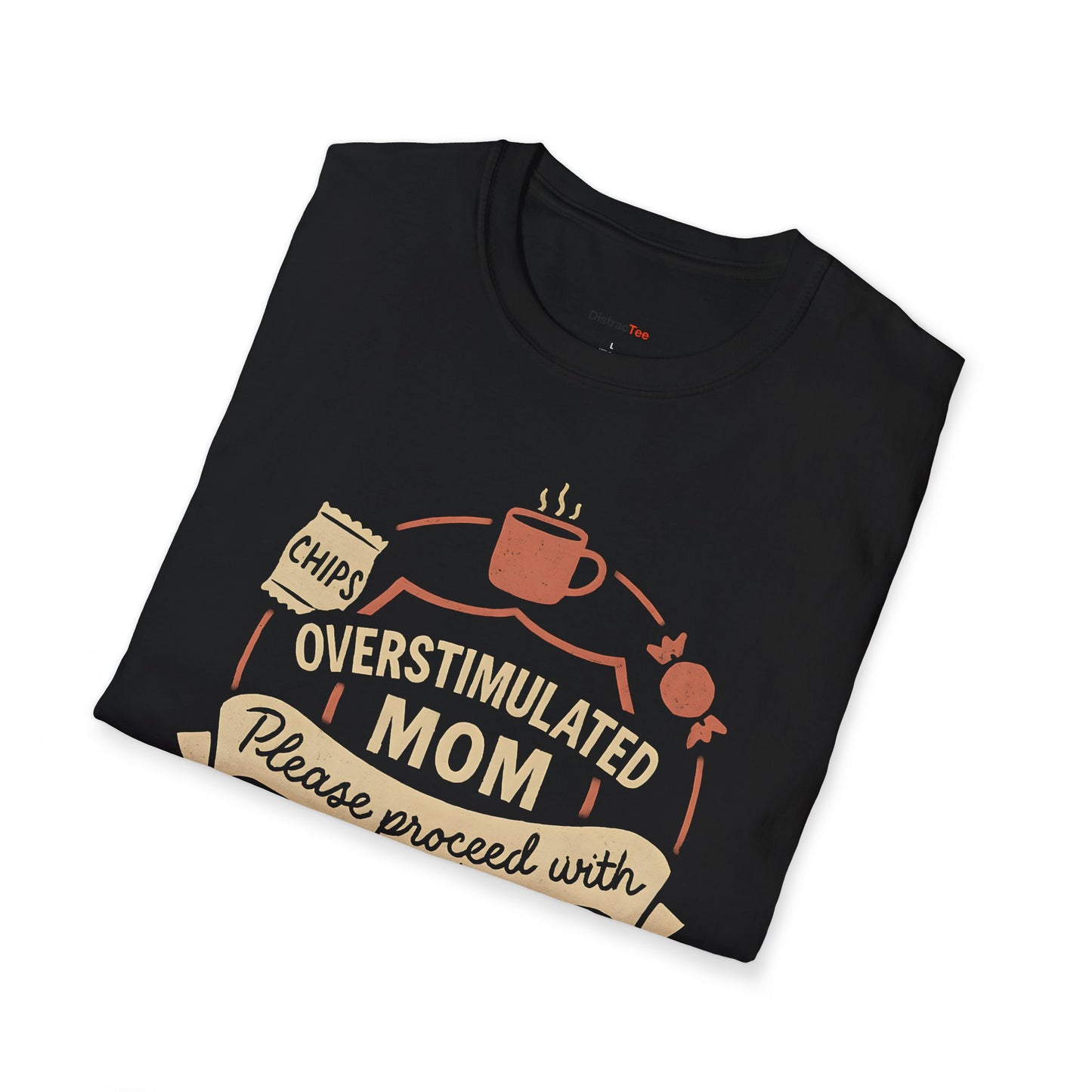 Overstimulated MOM T-shirt