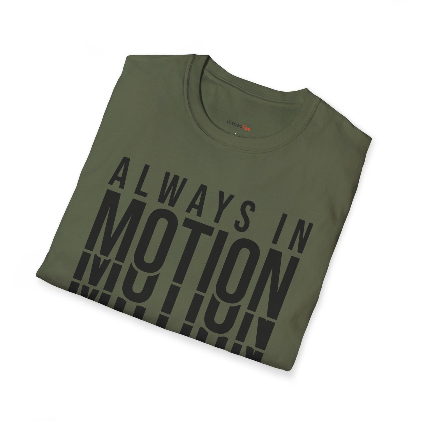 Always in Motion T-shirt
