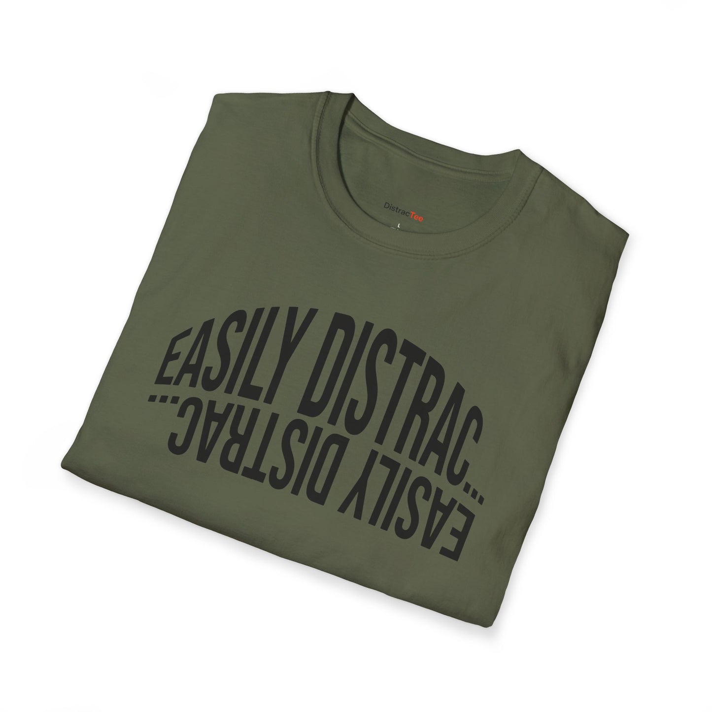 Easily Distrac... T-shirt