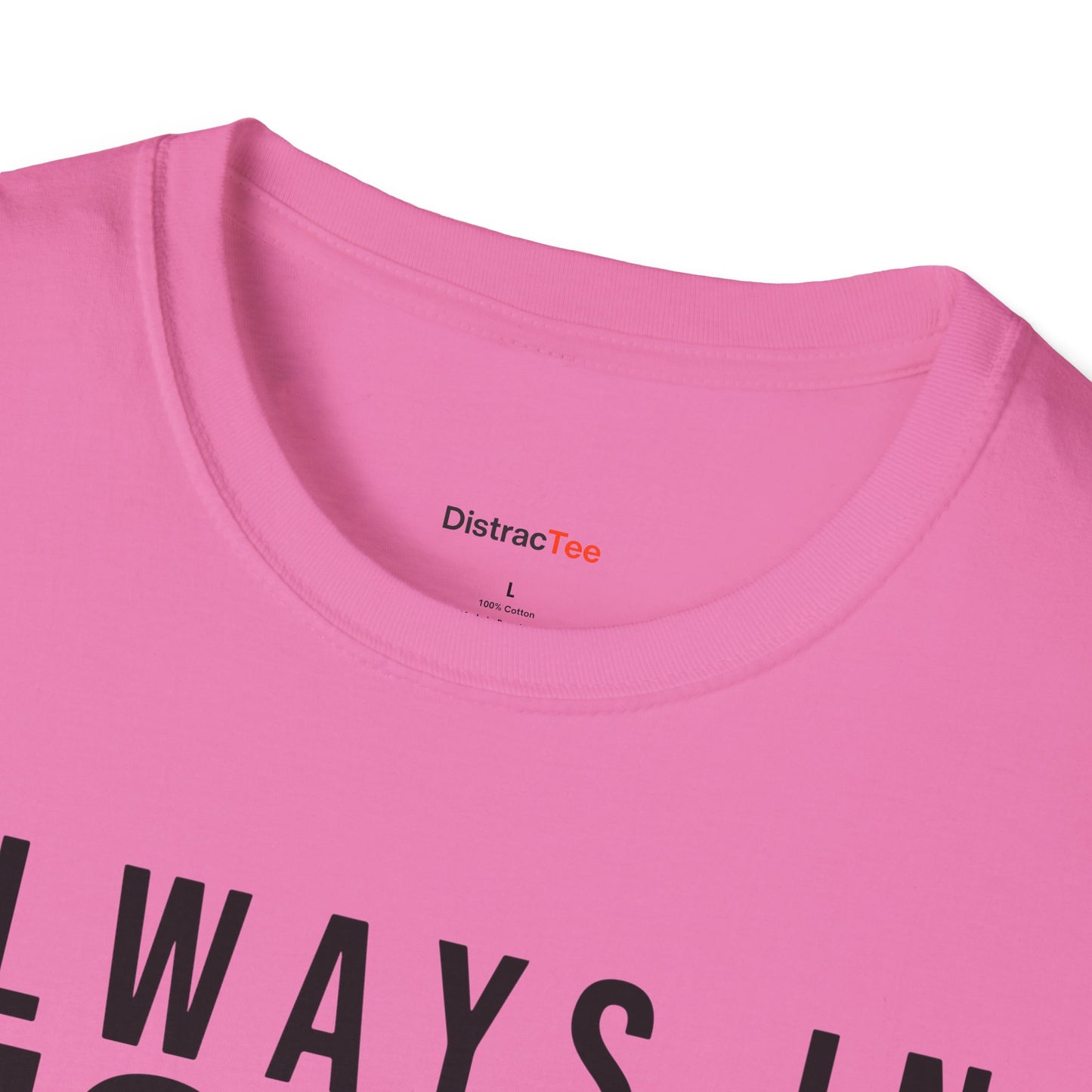 Always in Motion T-shirt