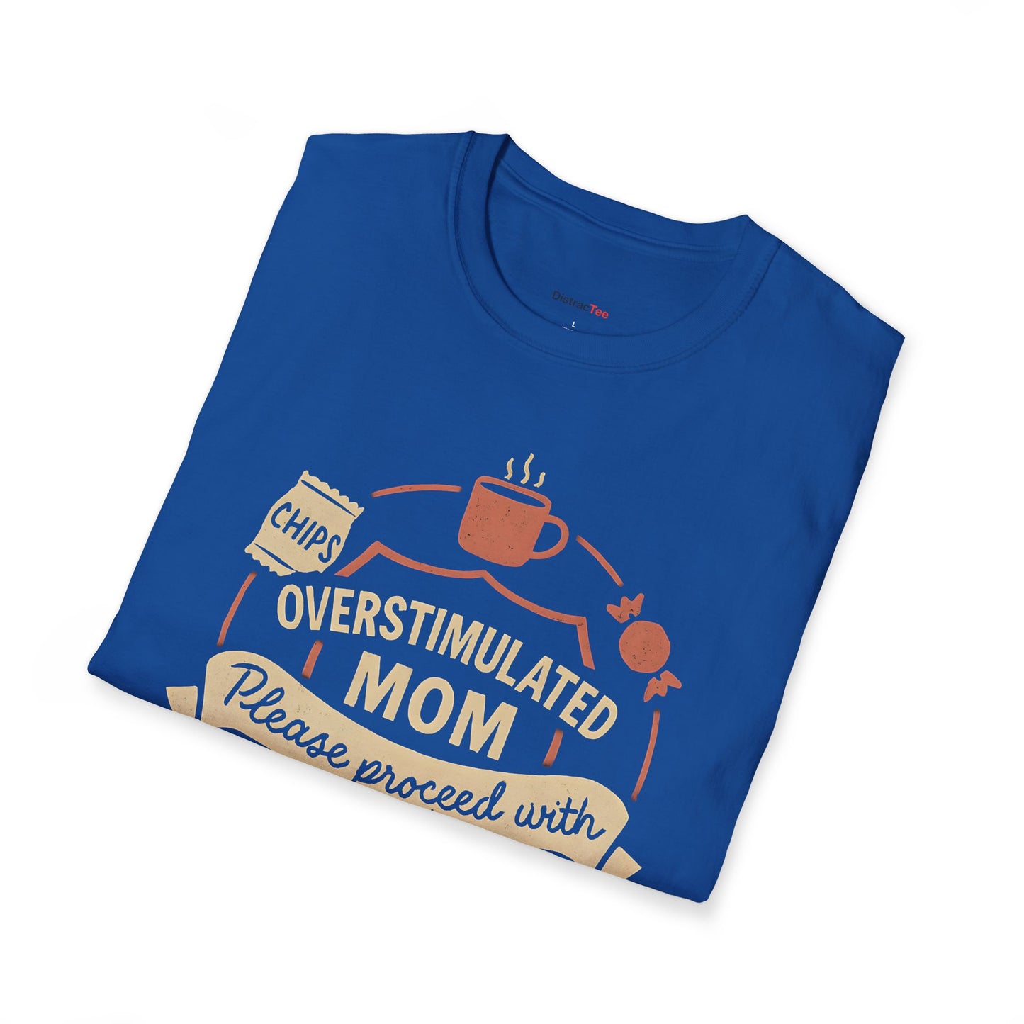 Overstimulated MOM T-shirt