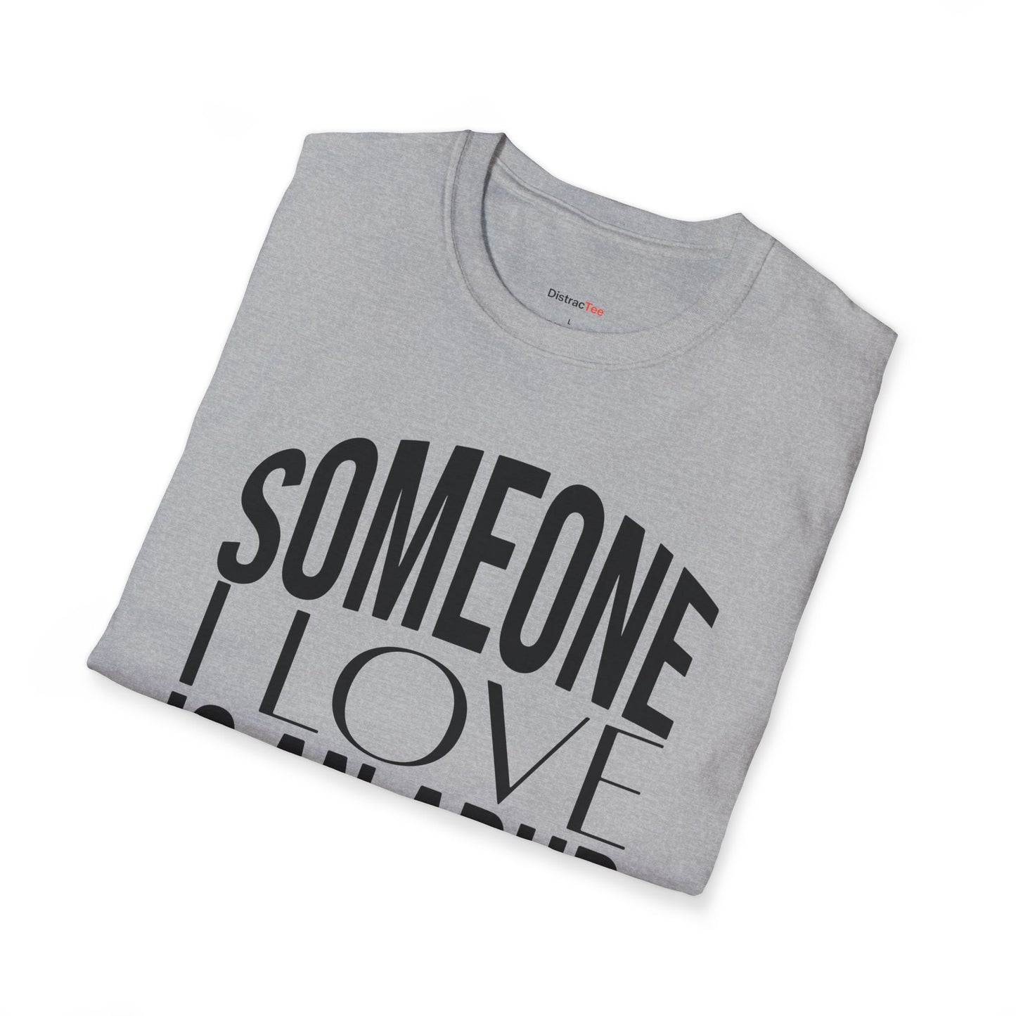 Someone I Love is an ADHD Fighter T-shirt