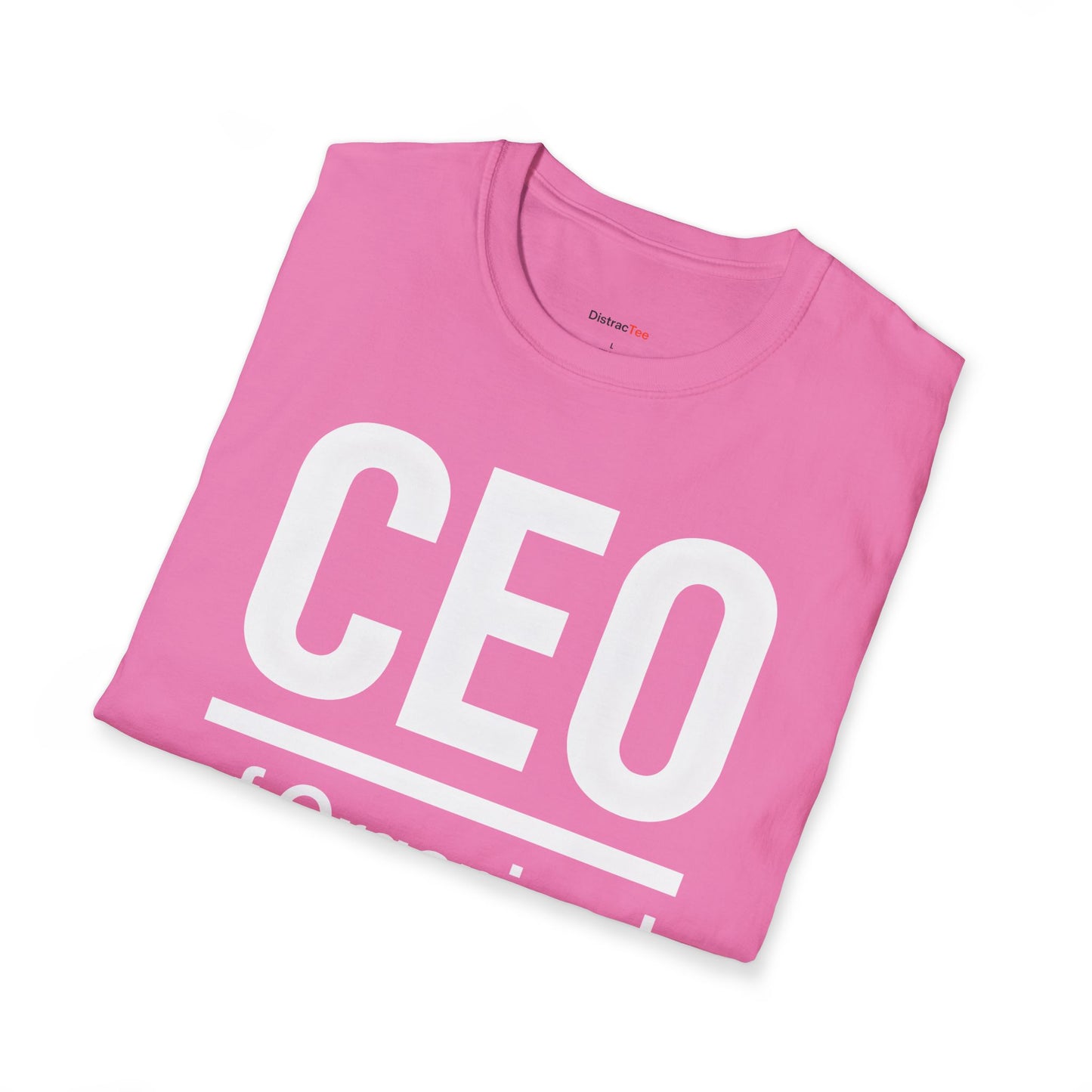 CEO of organized chaos T-shirt