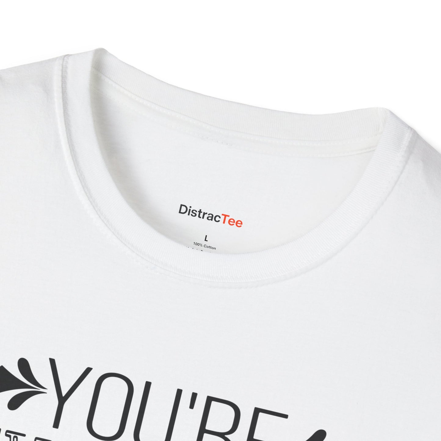 You're never Alone T-shirt