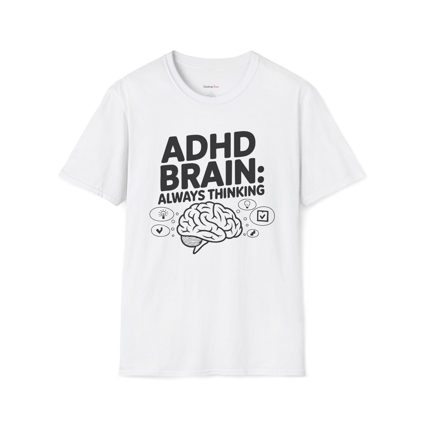 ADHD Brain: Always Thinking T-shirt