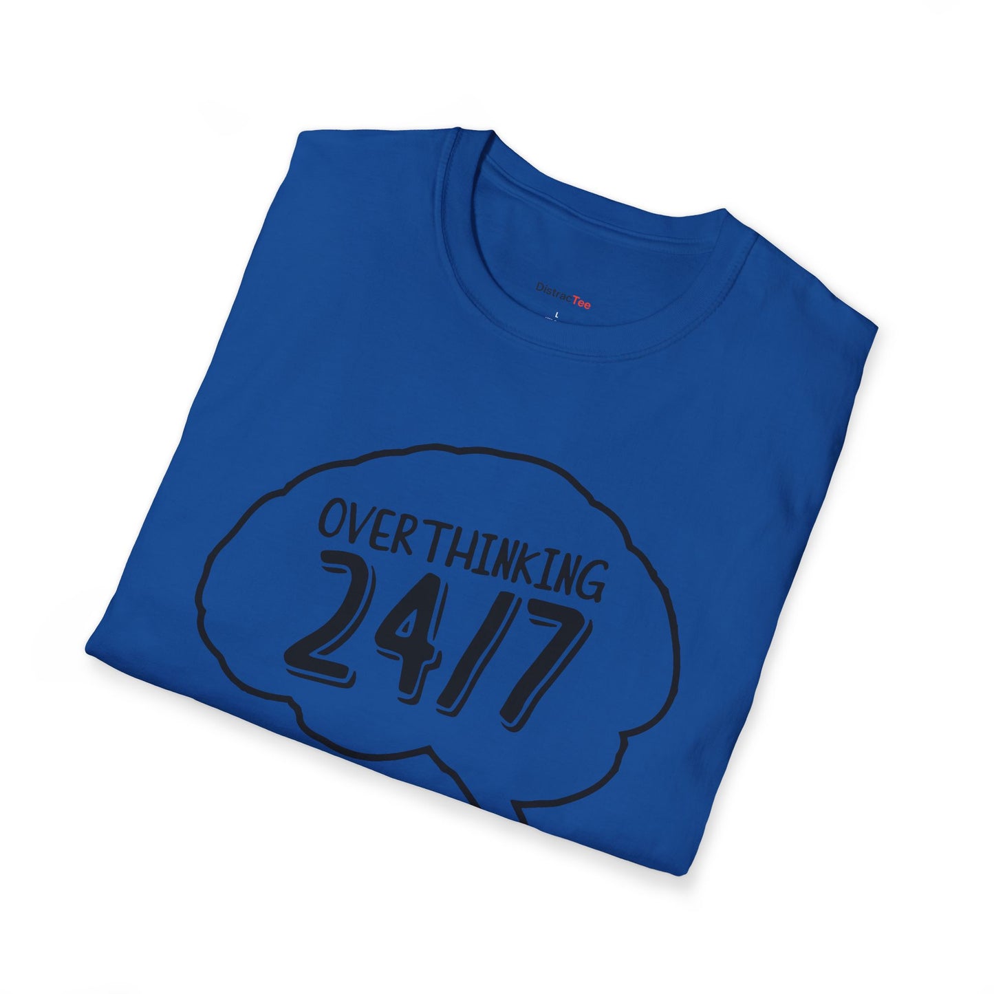 Overthinking 24/7 T-shirt