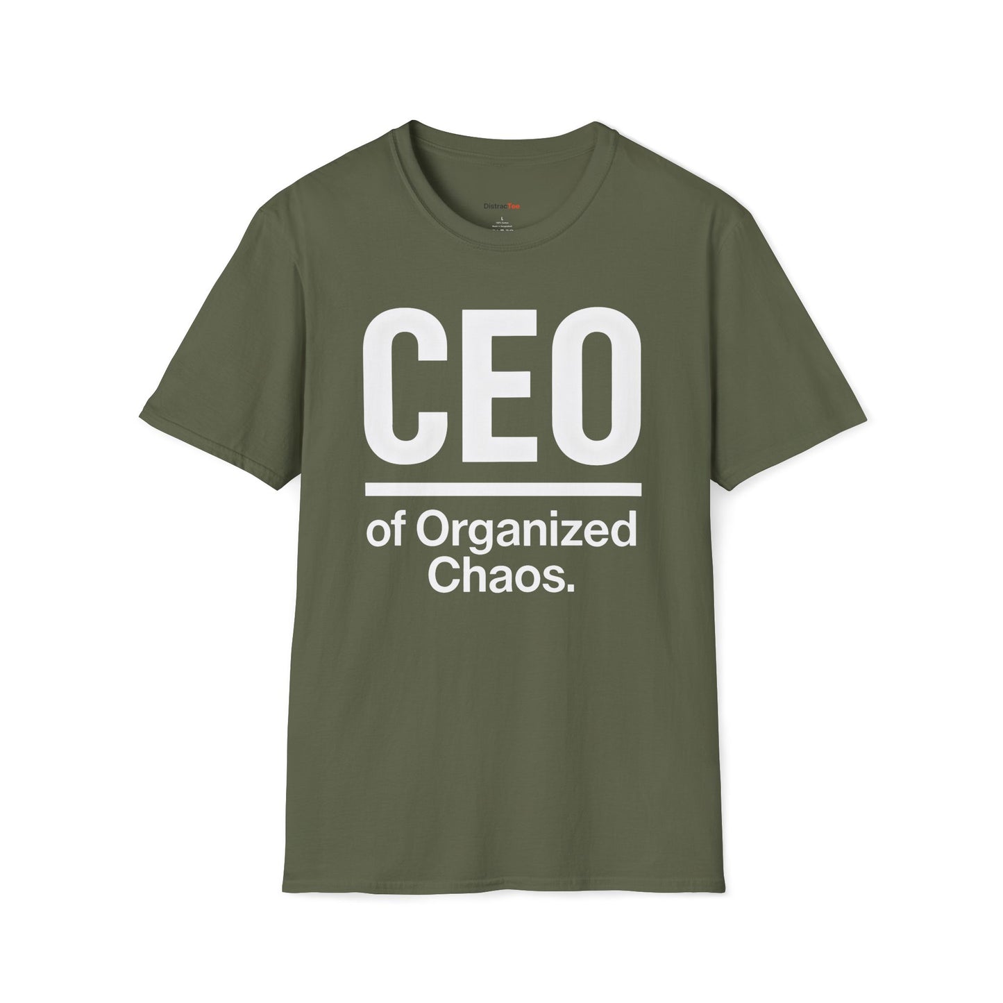 CEO of organized chaos T-shirt