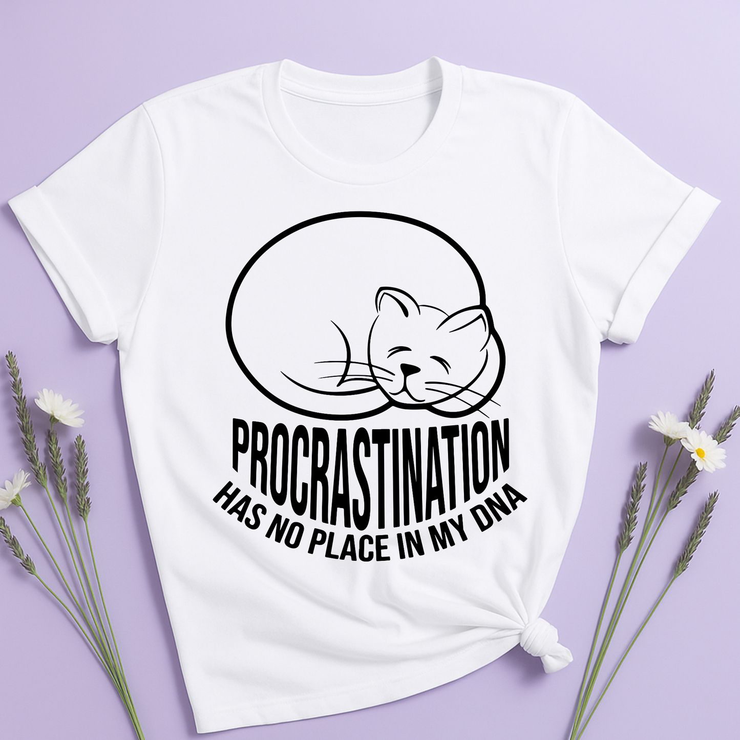 Procrastination has no place in my DNA T-shirt